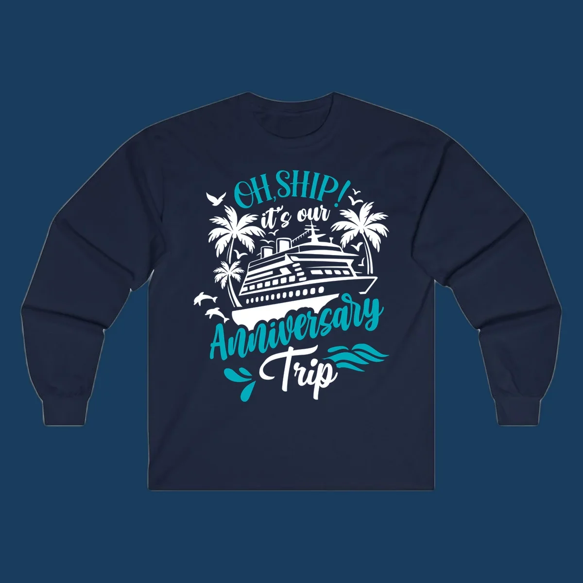 Anniversary cruise ship design with text 'Oh Ship! It's Our Anniversary Trip'.