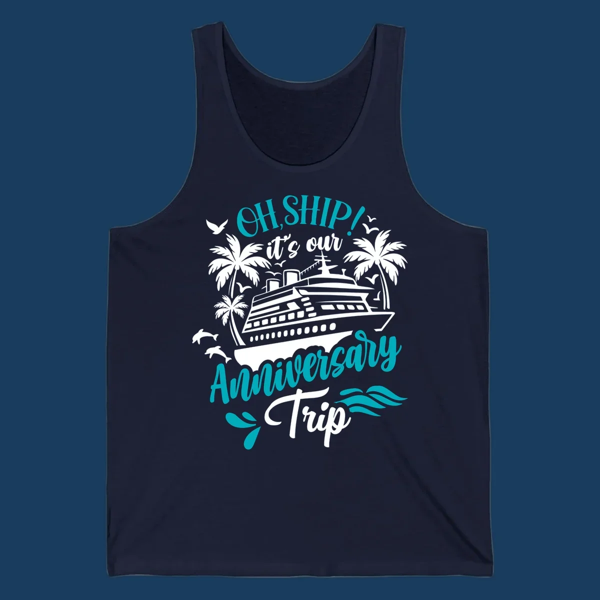 Anniversary cruise ship design with text 'Oh Ship! It's Our Anniversary Trip'.