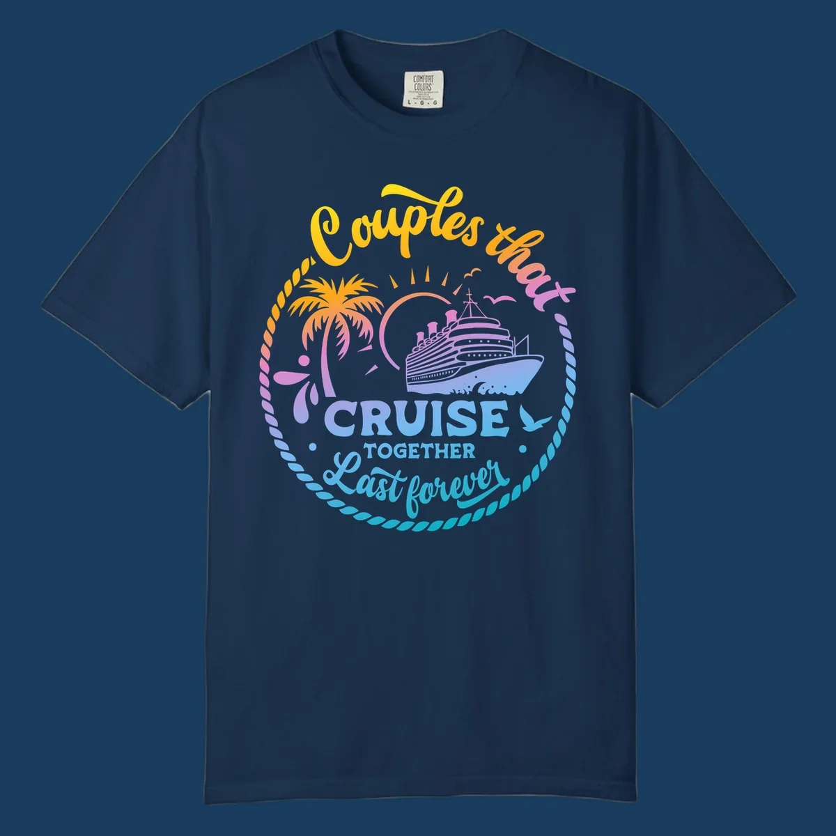 Couples that cruise together last forever cruise ship illustration with palm tree and rope border.
