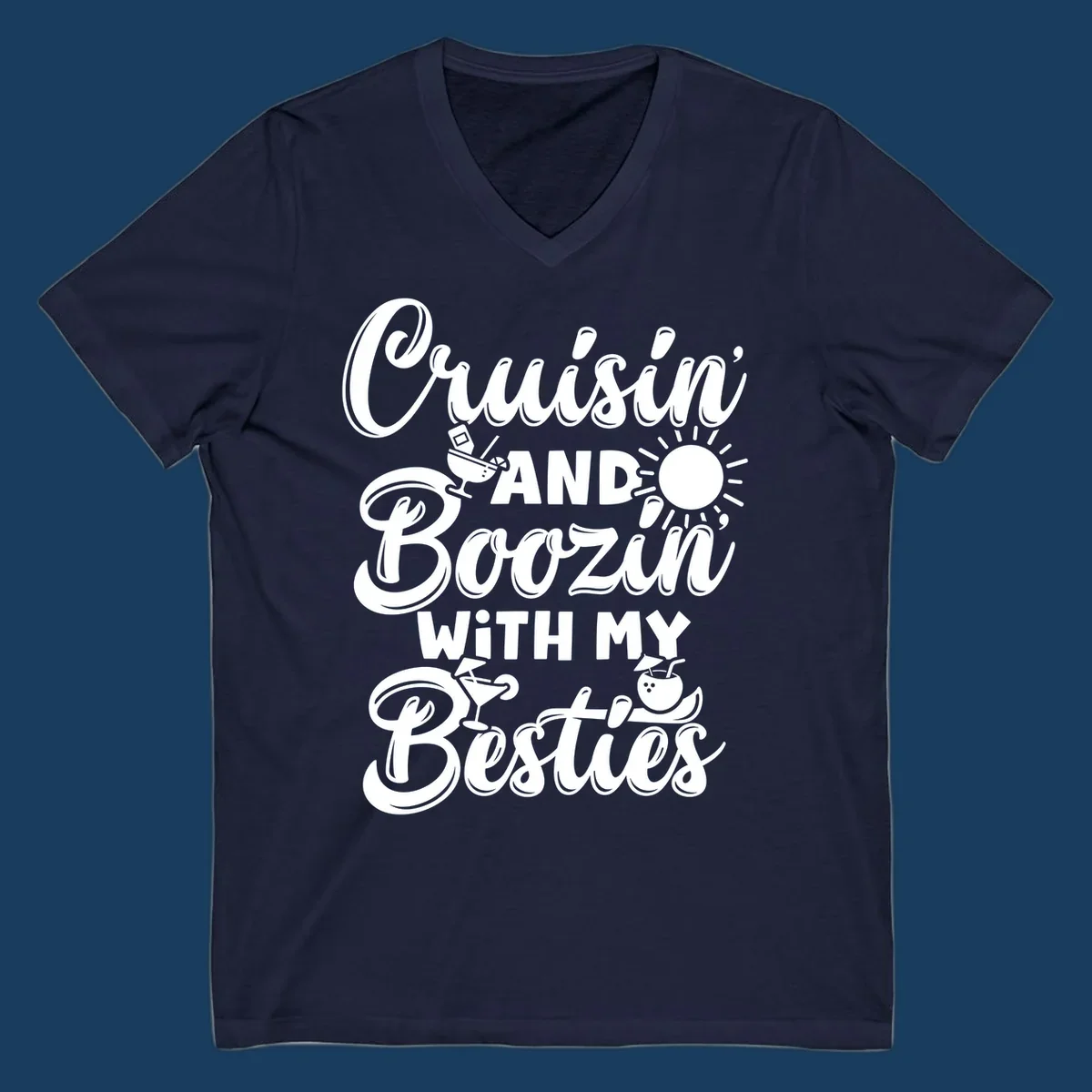 Cruisin and Boozin With My Besties text and cocktail graphics for a funny cruise shirt.