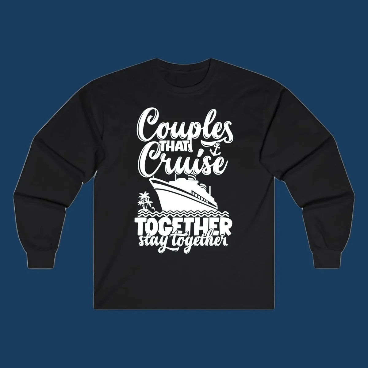 Couples cruise together text and illustration with cruise ship and palm trees.