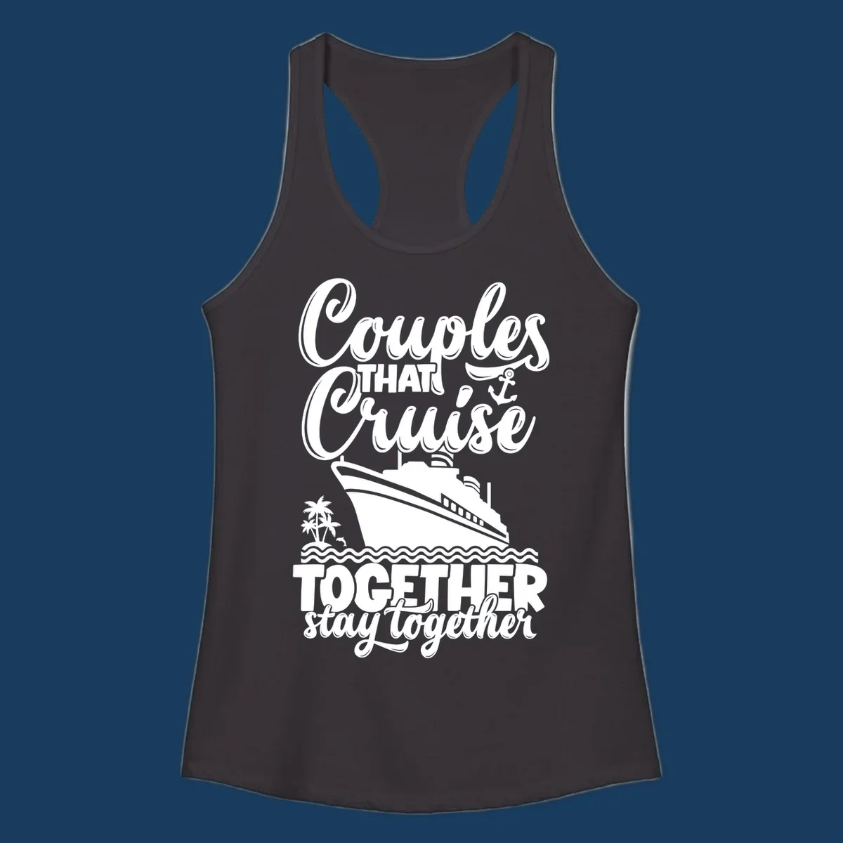 Couples cruise together text and illustration with cruise ship and palm trees.