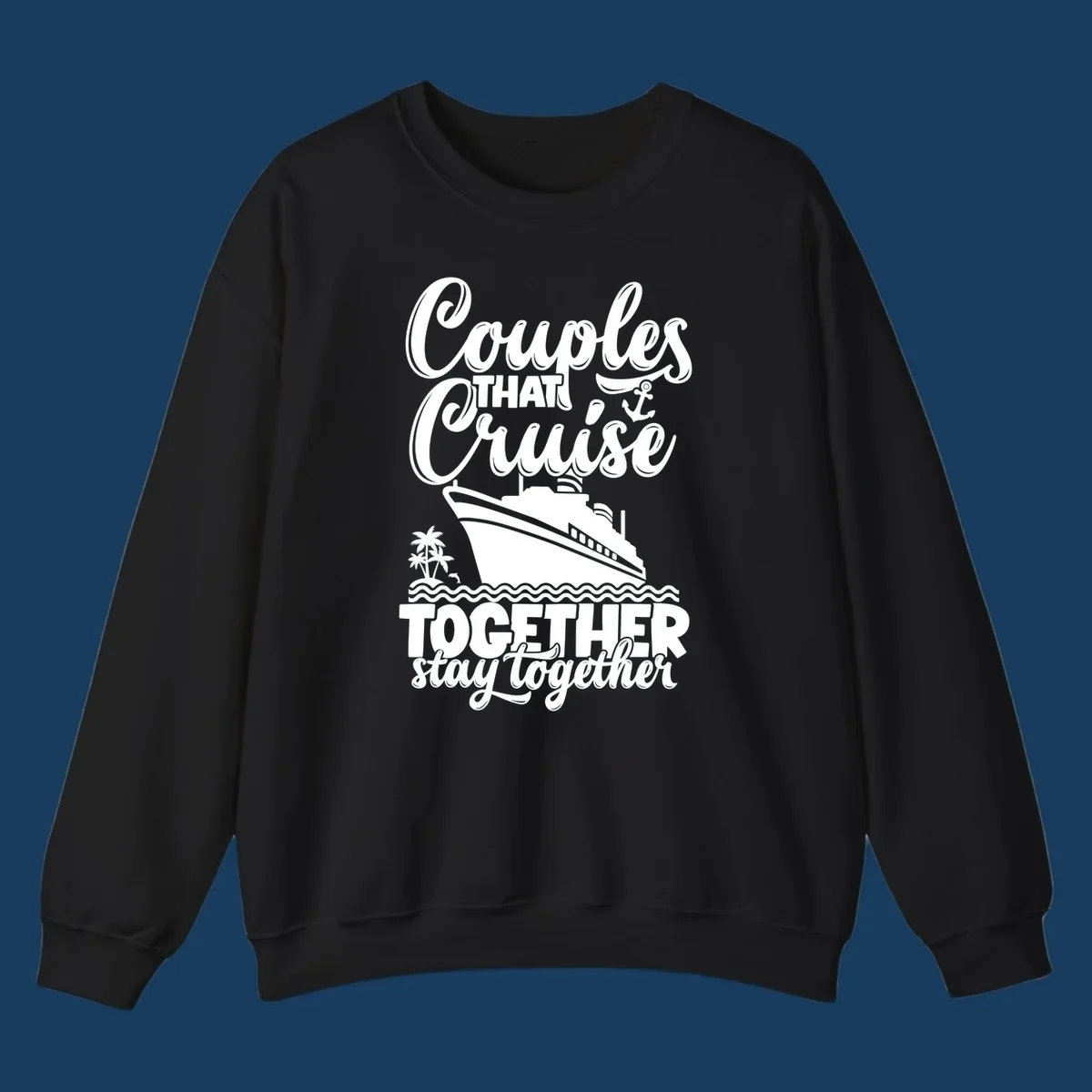 Couples cruise together text and illustration with cruise ship and palm trees.