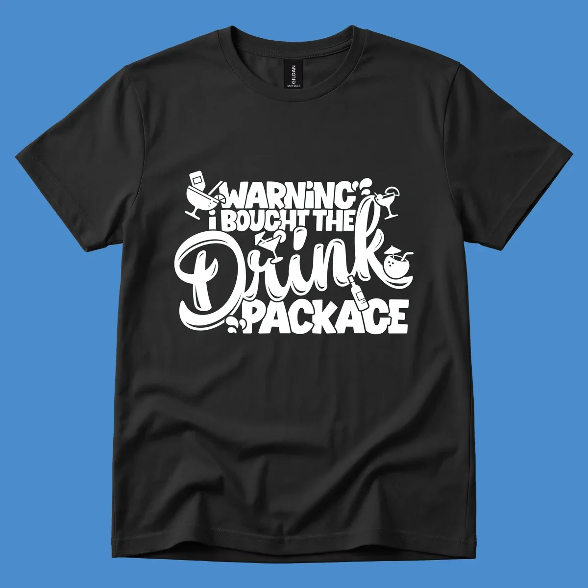 Warning I Bought The Drink Package cruise design with cocktails and drinks.