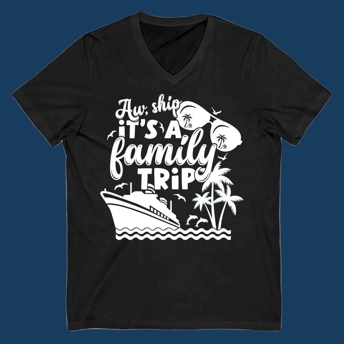 Aw, ship it's a family trip with cruise ship, palm trees, dolphins, and sunglasses. Funny cruise design.