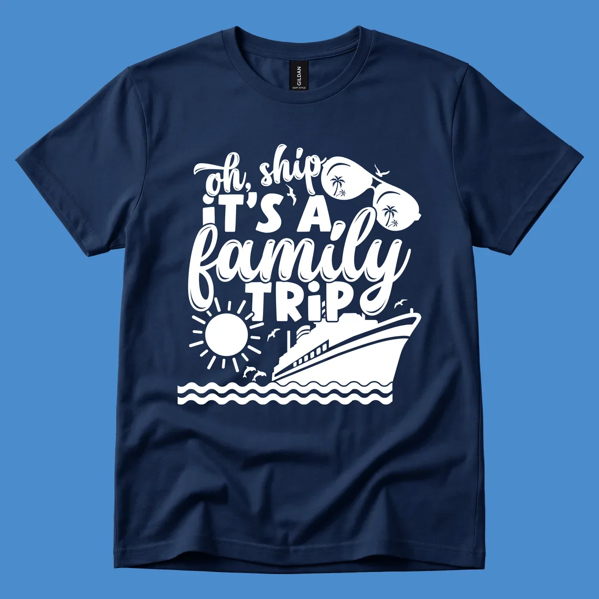 Oh ship it's a family trip text with cruise ship, sunglasses, sun, and dolphins graphic.