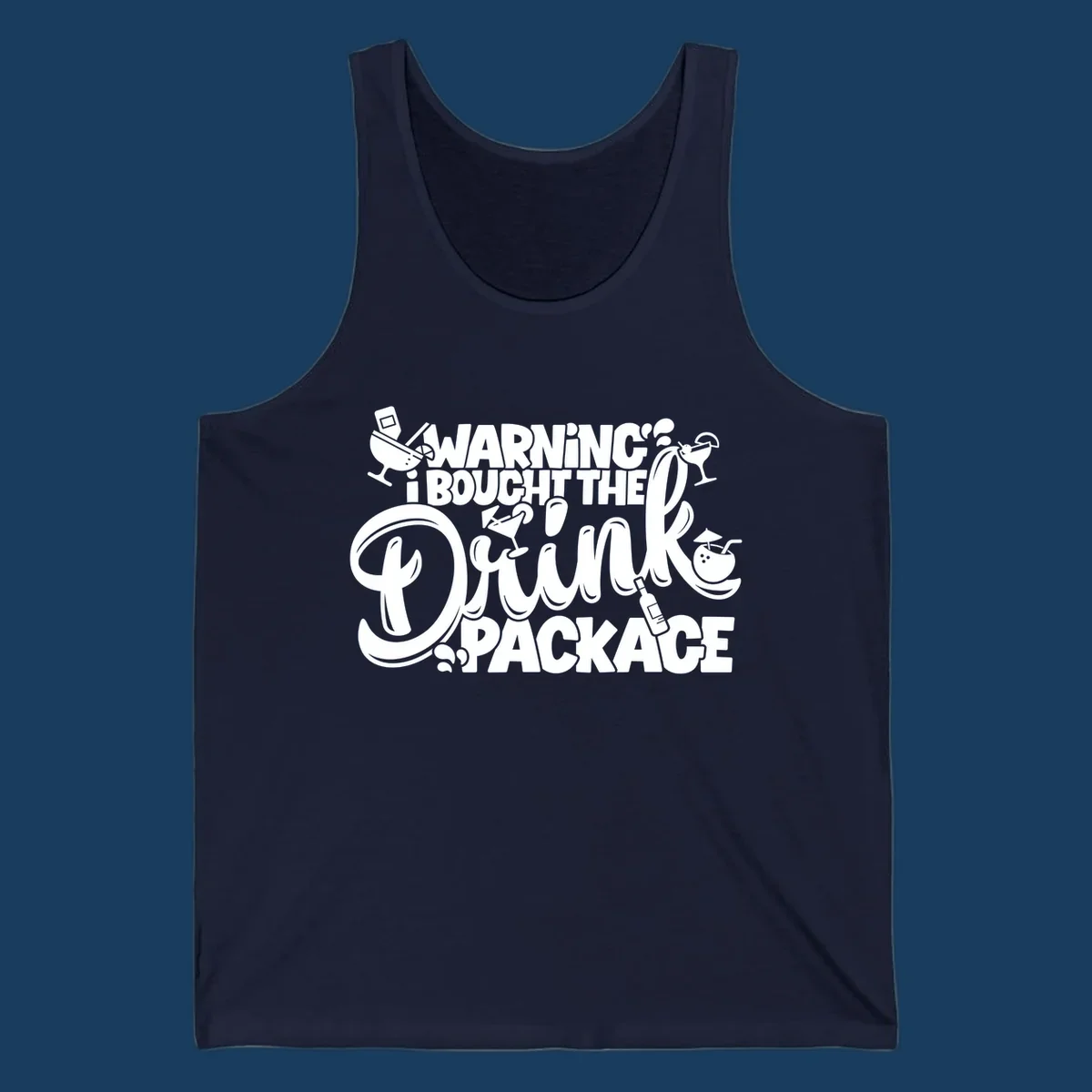Warning I Bought The Drink Package cruise text design with cocktail illustrations