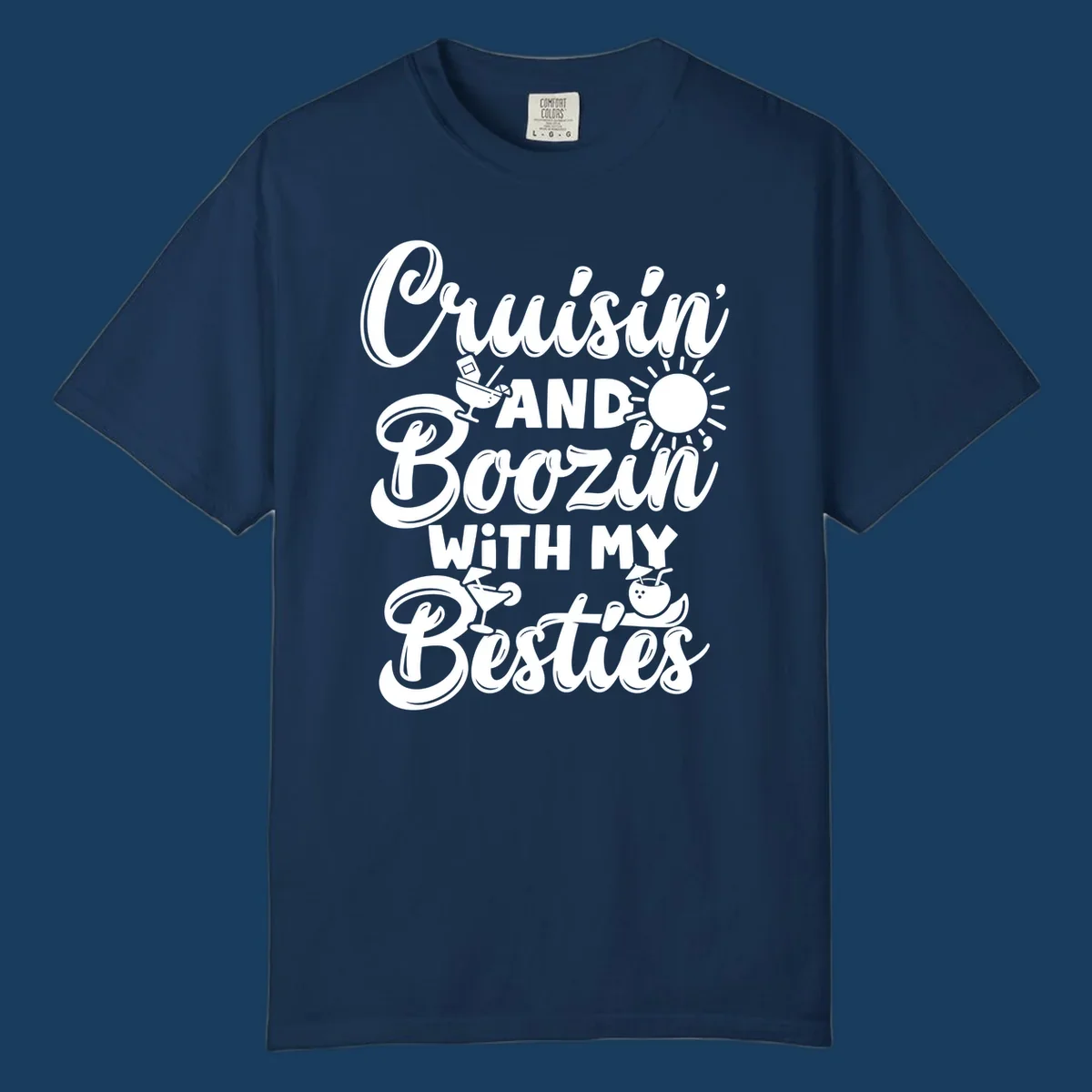 Cruisin and Boozin With My Besties text with cocktail and sun graphics for a cruise vacation.