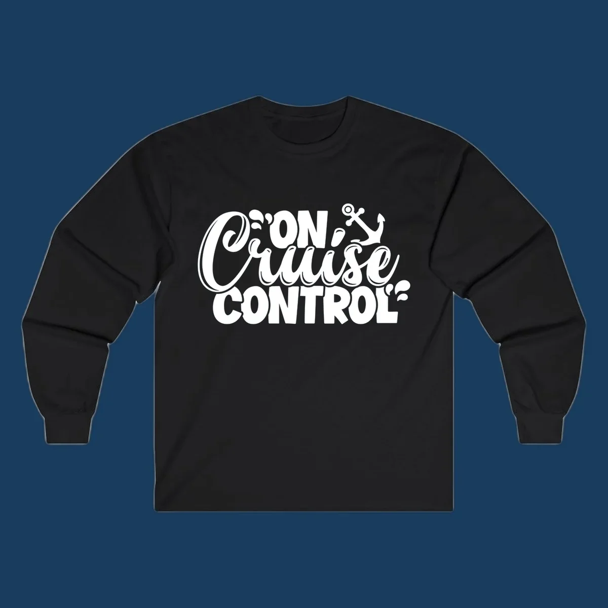 On Cruise Control funny vacation graphic with anchor and water splashes.