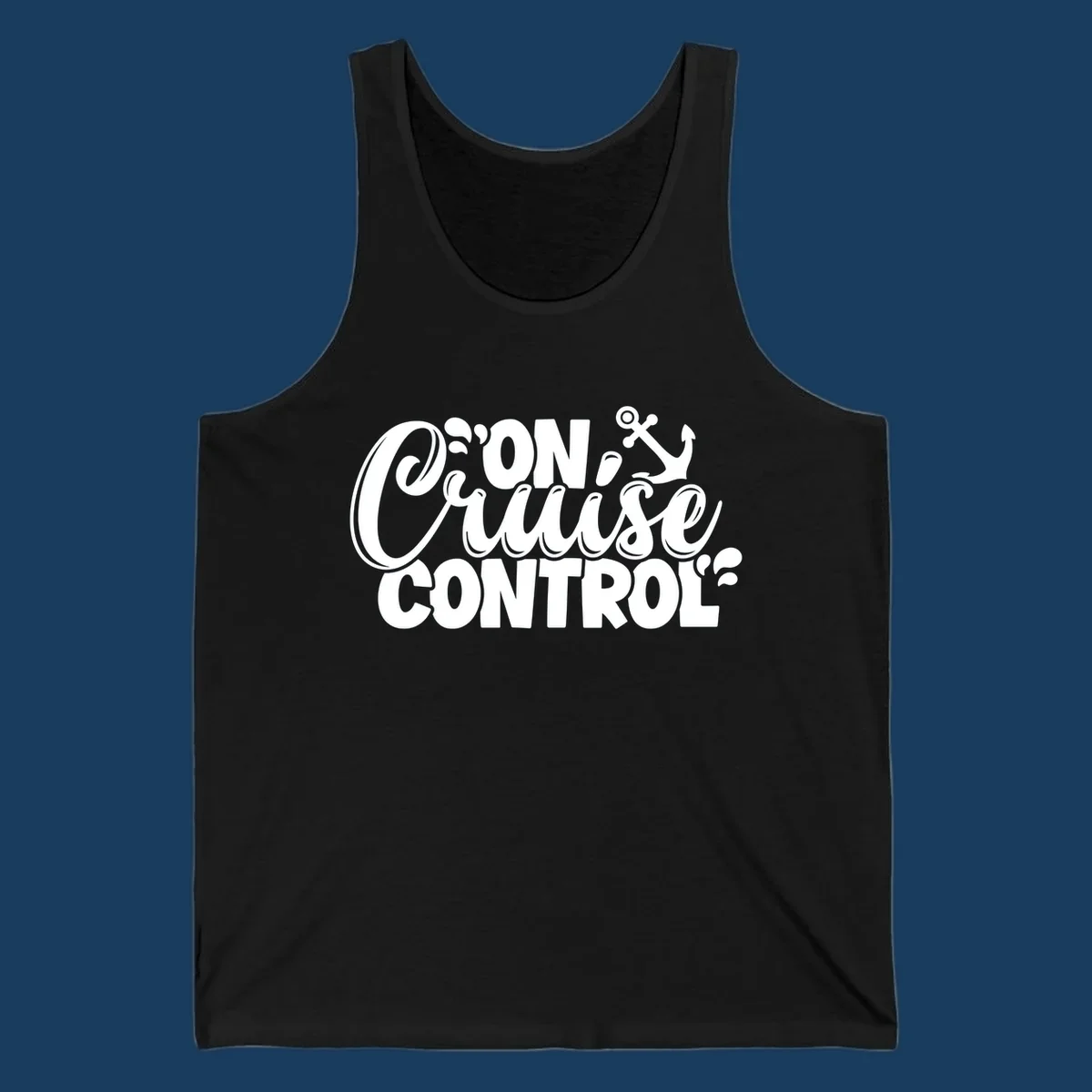 On Cruise Control funny vacation graphic with anchor and water splashes.