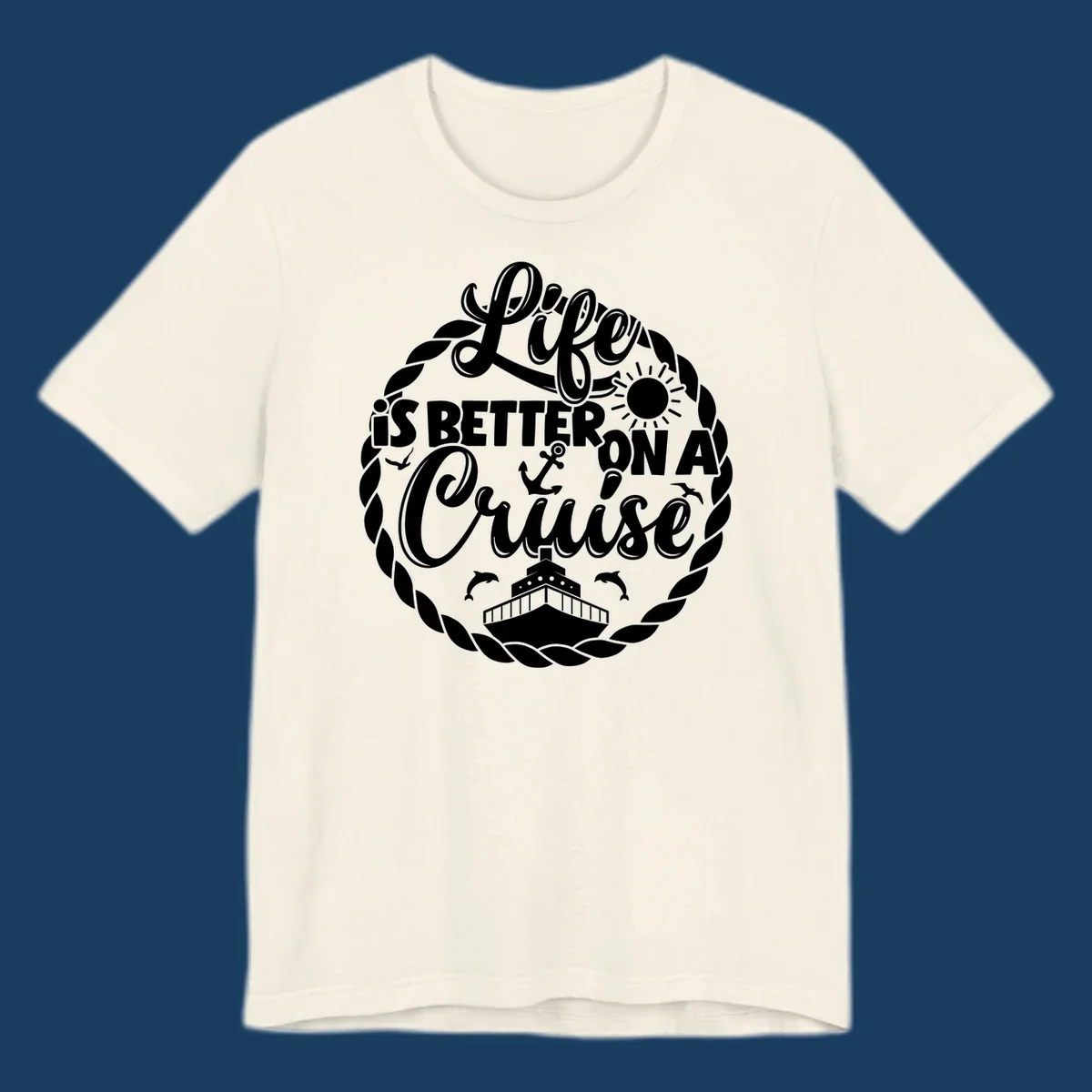 Life is better on a cruise text with ship, dolphins, anchor, sun graphic
