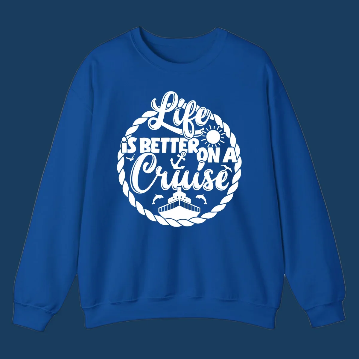 Life is better on a cruise text with ship, dolphins, anchor, sun graphic