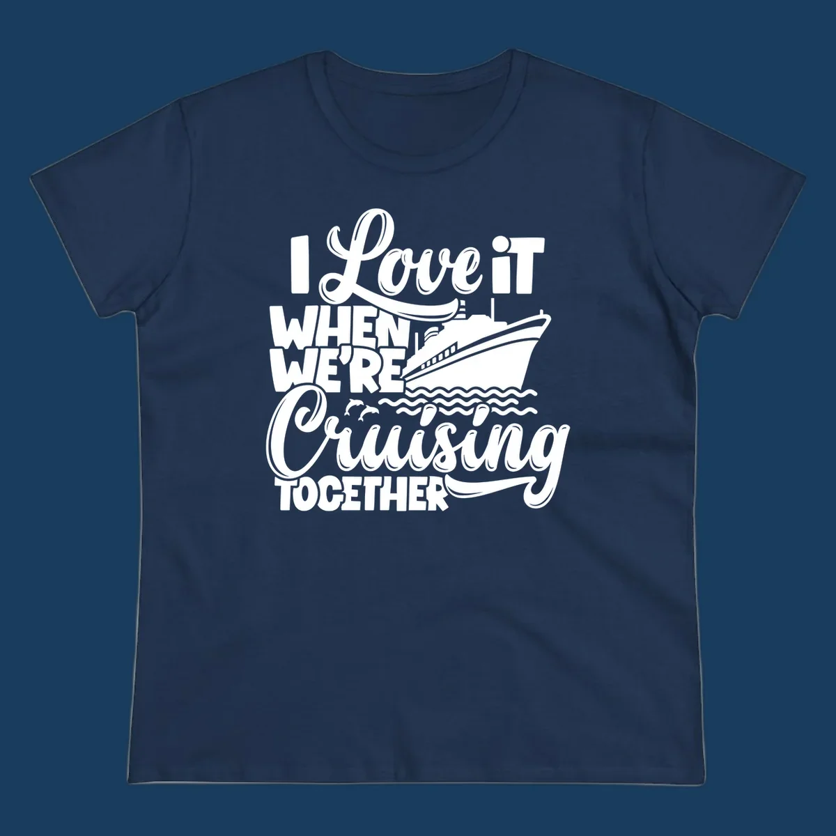 I love it when we're cruising together text with cruise ship and dolphins