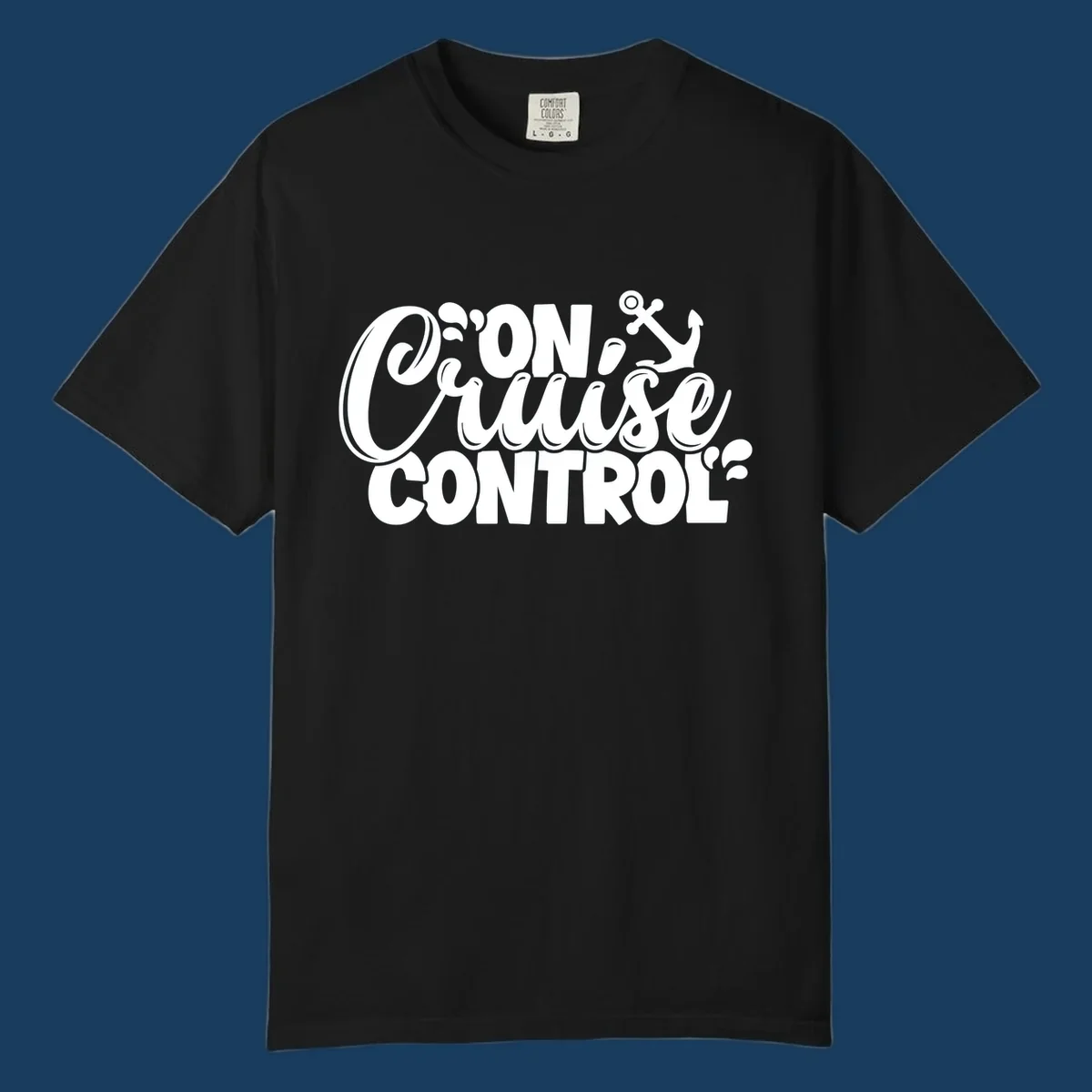 On Cruise Control text with anchor and water splashes graphic for a funny cruise shirt.