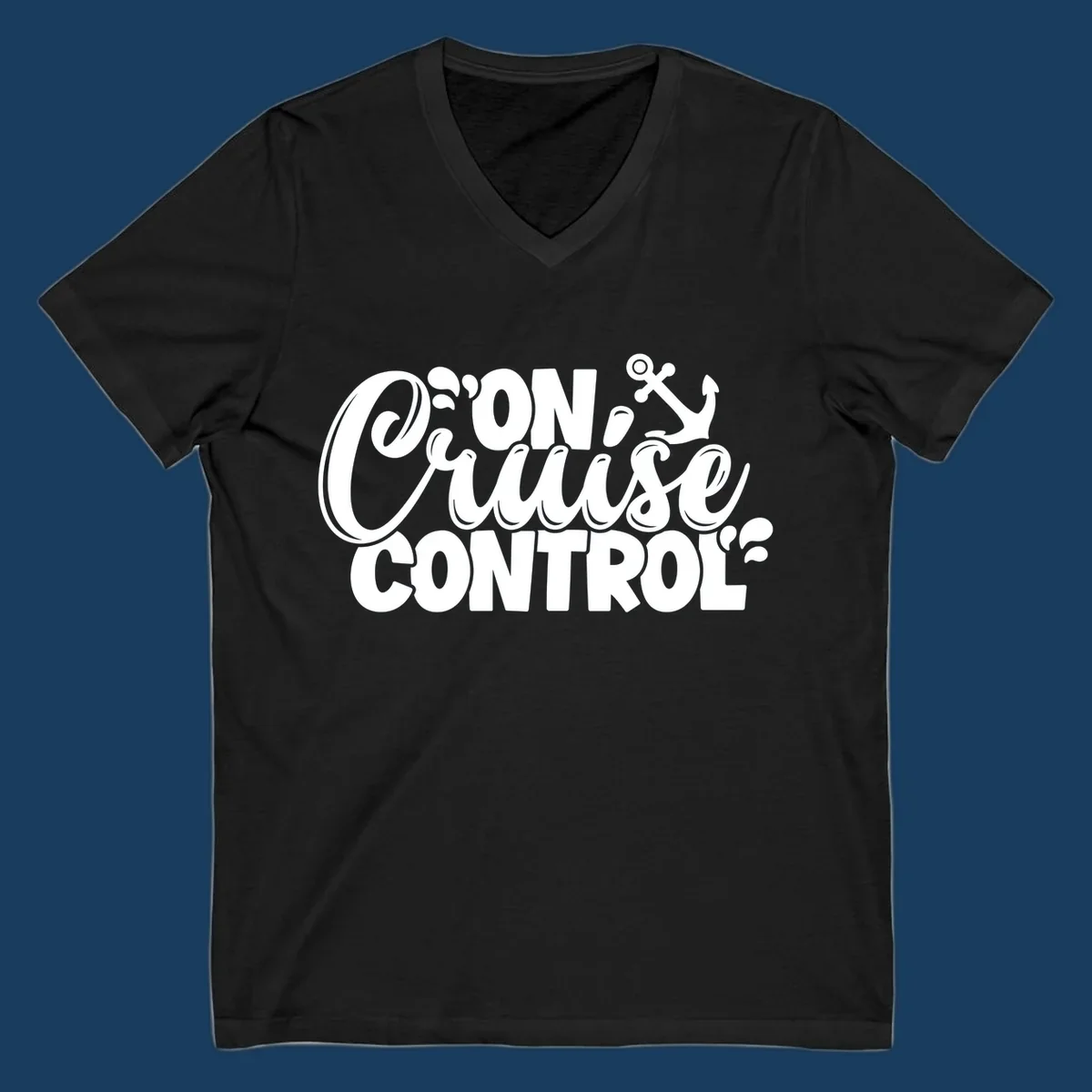 On Cruise Control text with anchor and water splashes graphic for a funny cruise shirt.