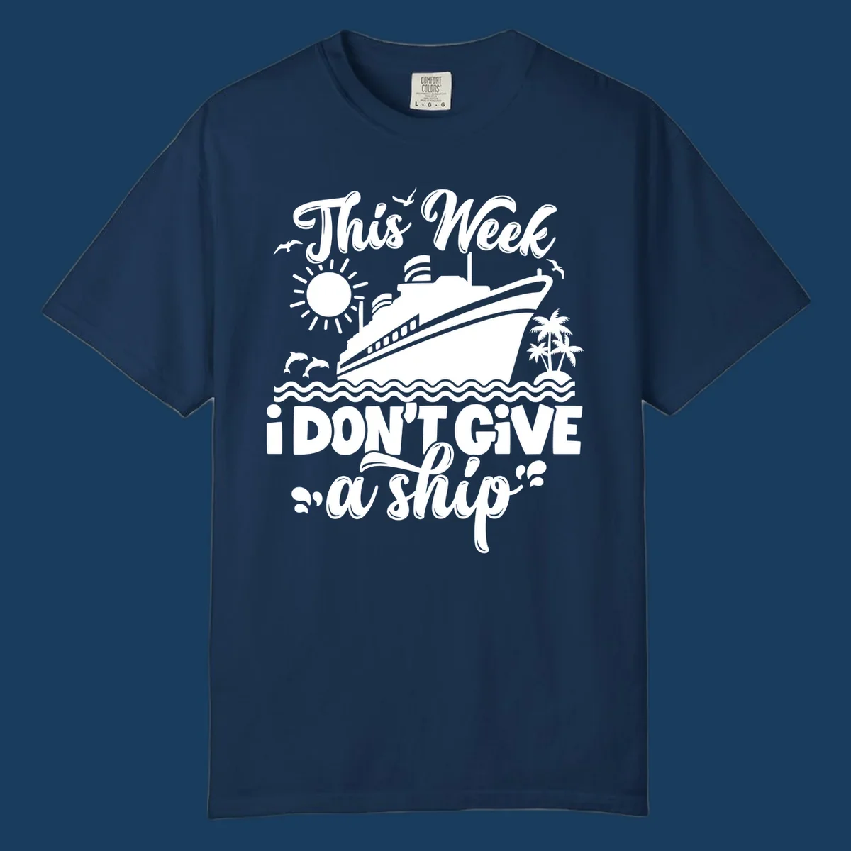 Cruise ship sailing with text 'This week I don't give a ship', featuring dolphins and palm trees.