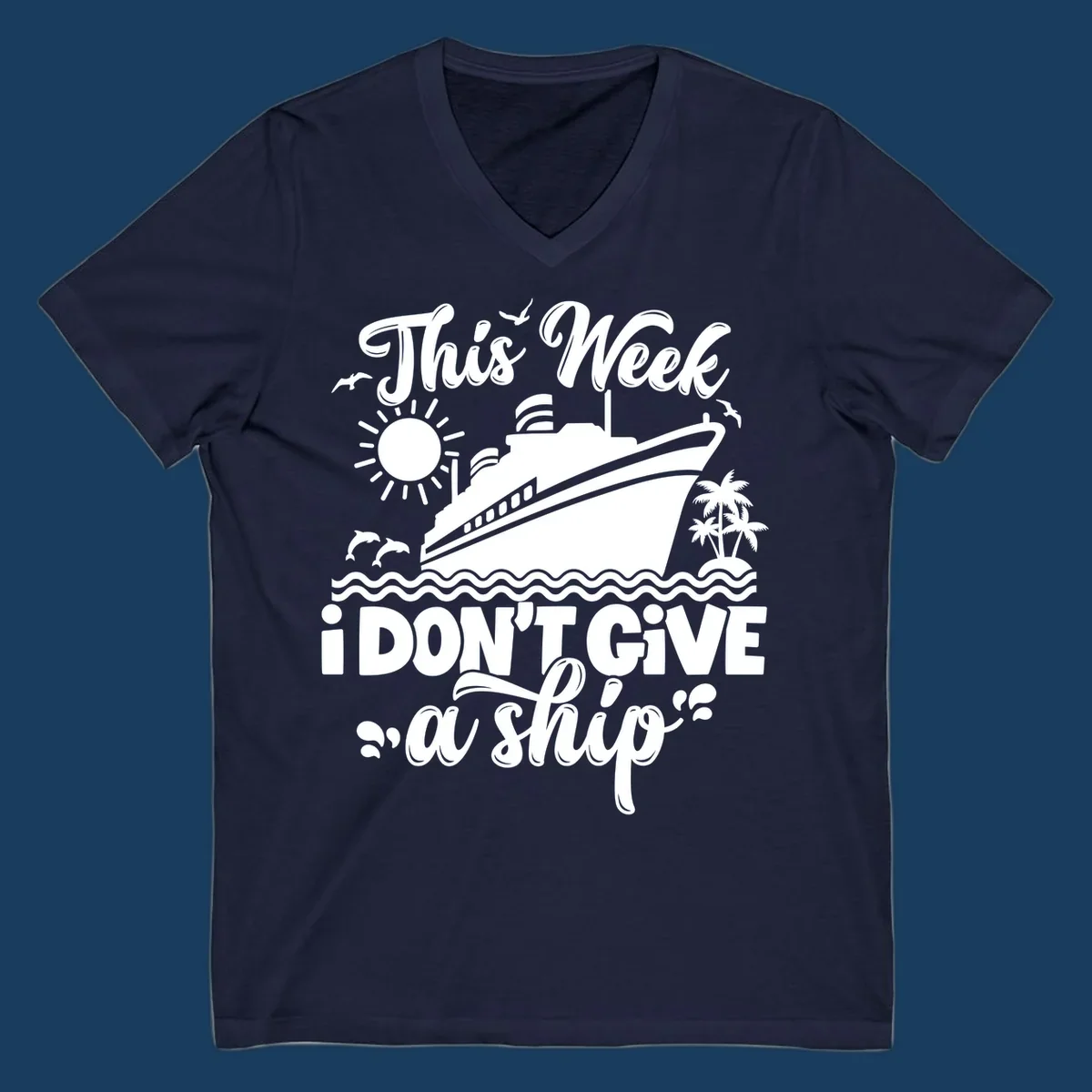 Cruise ship sailing with text 'This week I don't give a ship', featuring dolphins and palm trees.
