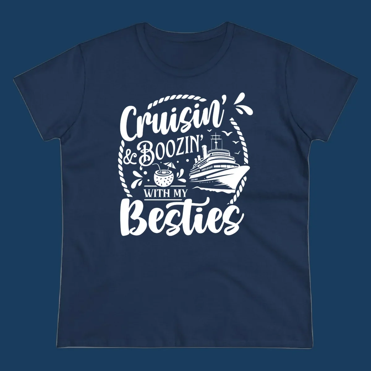 Cruisin and Boozin with my Besties cruise ship design