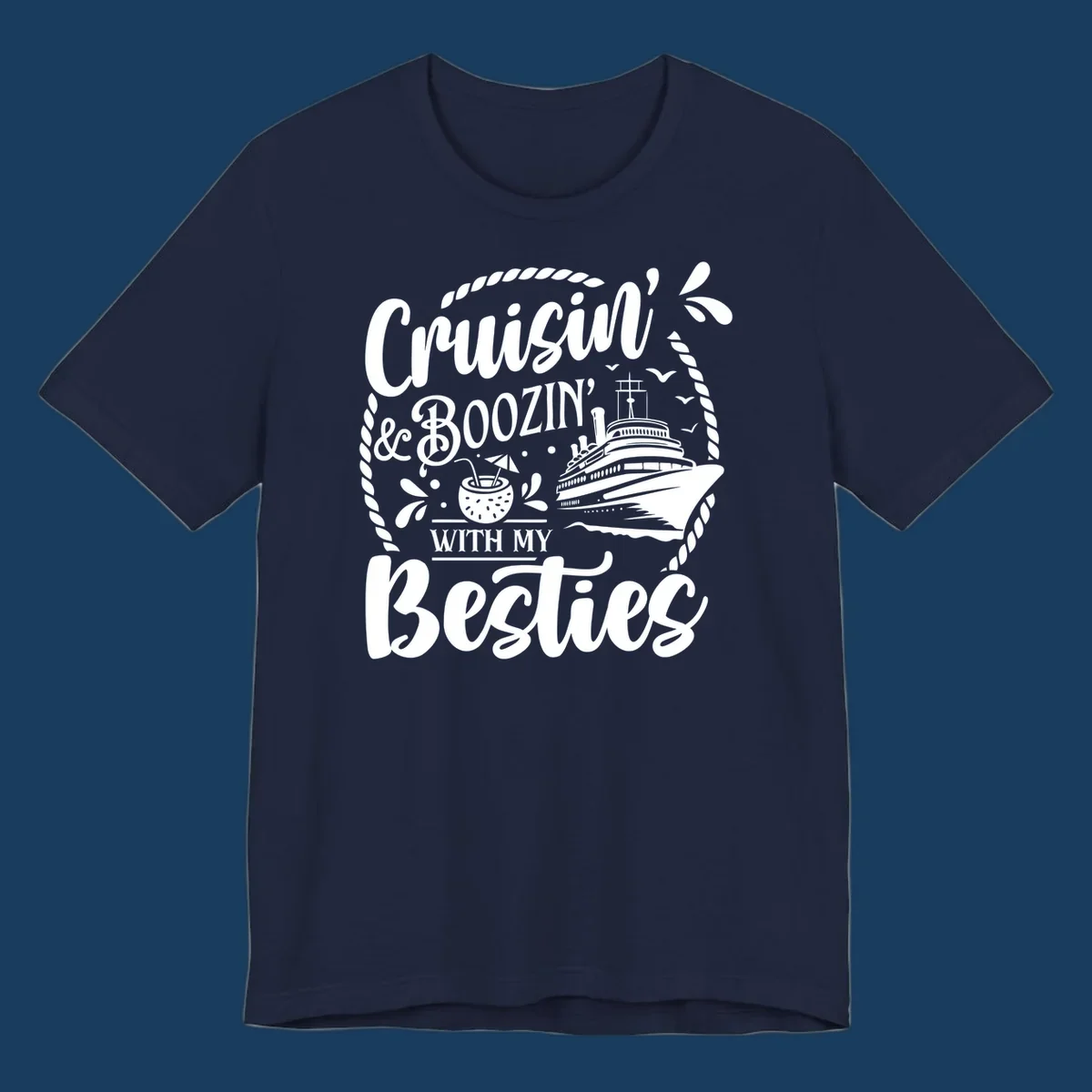 Cruisin and Boozin with my Besties cruise ship design