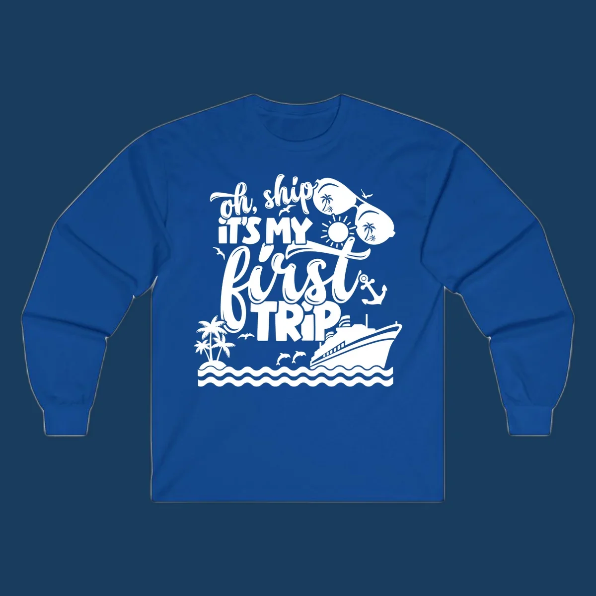 Oh Ship It's My First Trip design with cruise ship, sunglasses, palm trees, and text. first-cruise-trip.