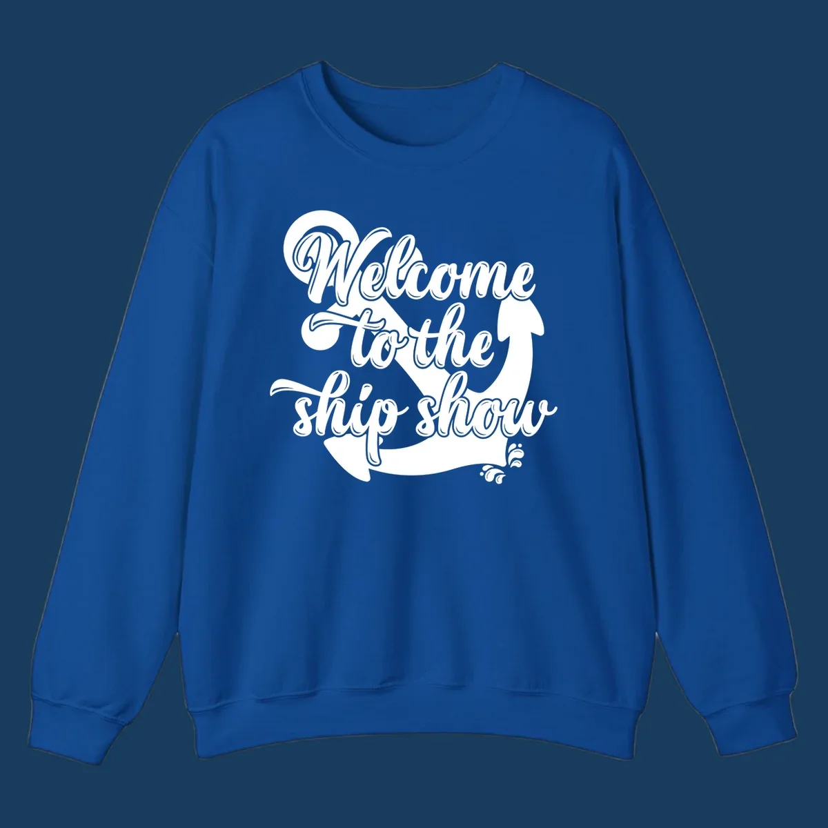 Welcome to the ship show text with anchor graphic for cruise apparel.