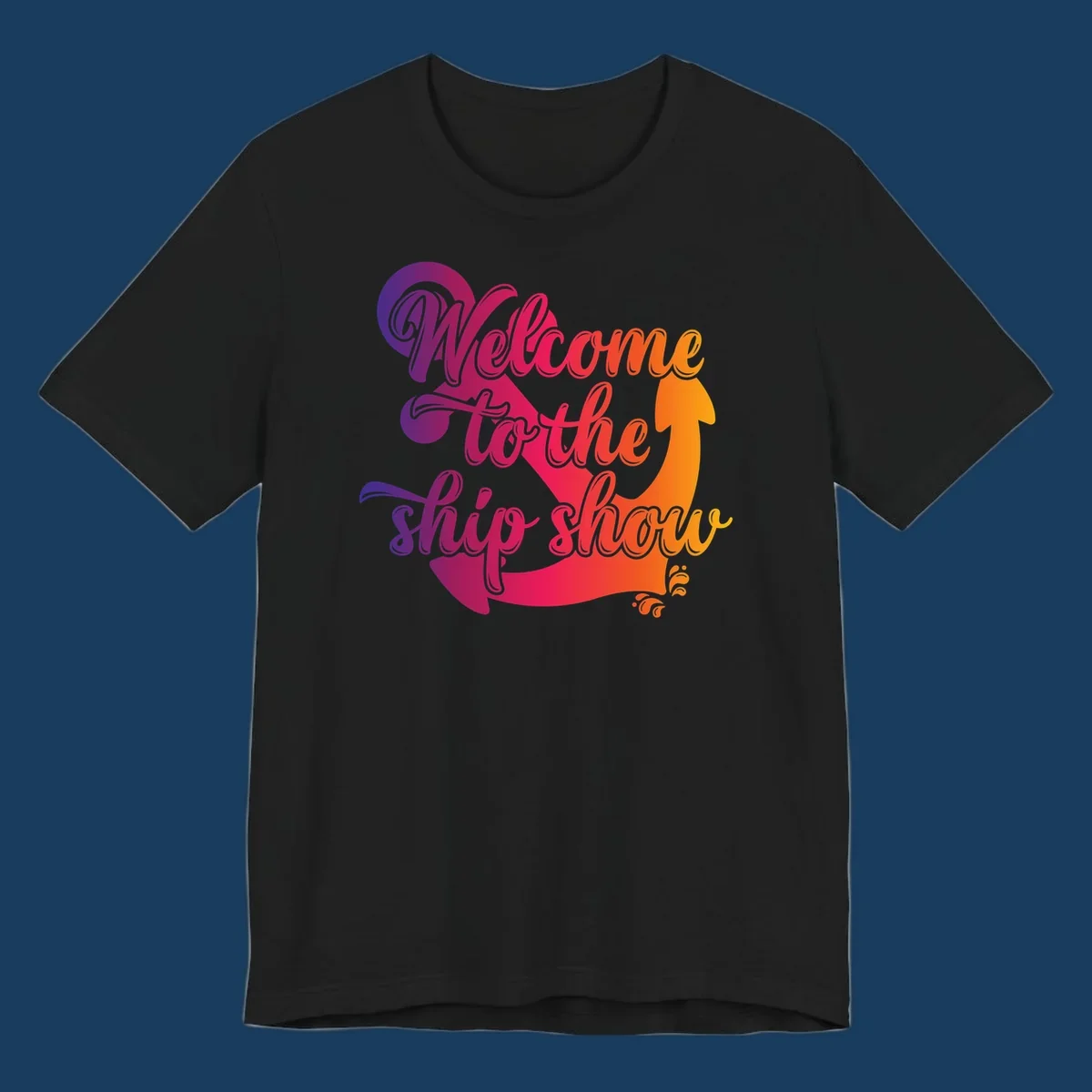 Welcome to the ship show text with anchor graphic for cruise vacation.