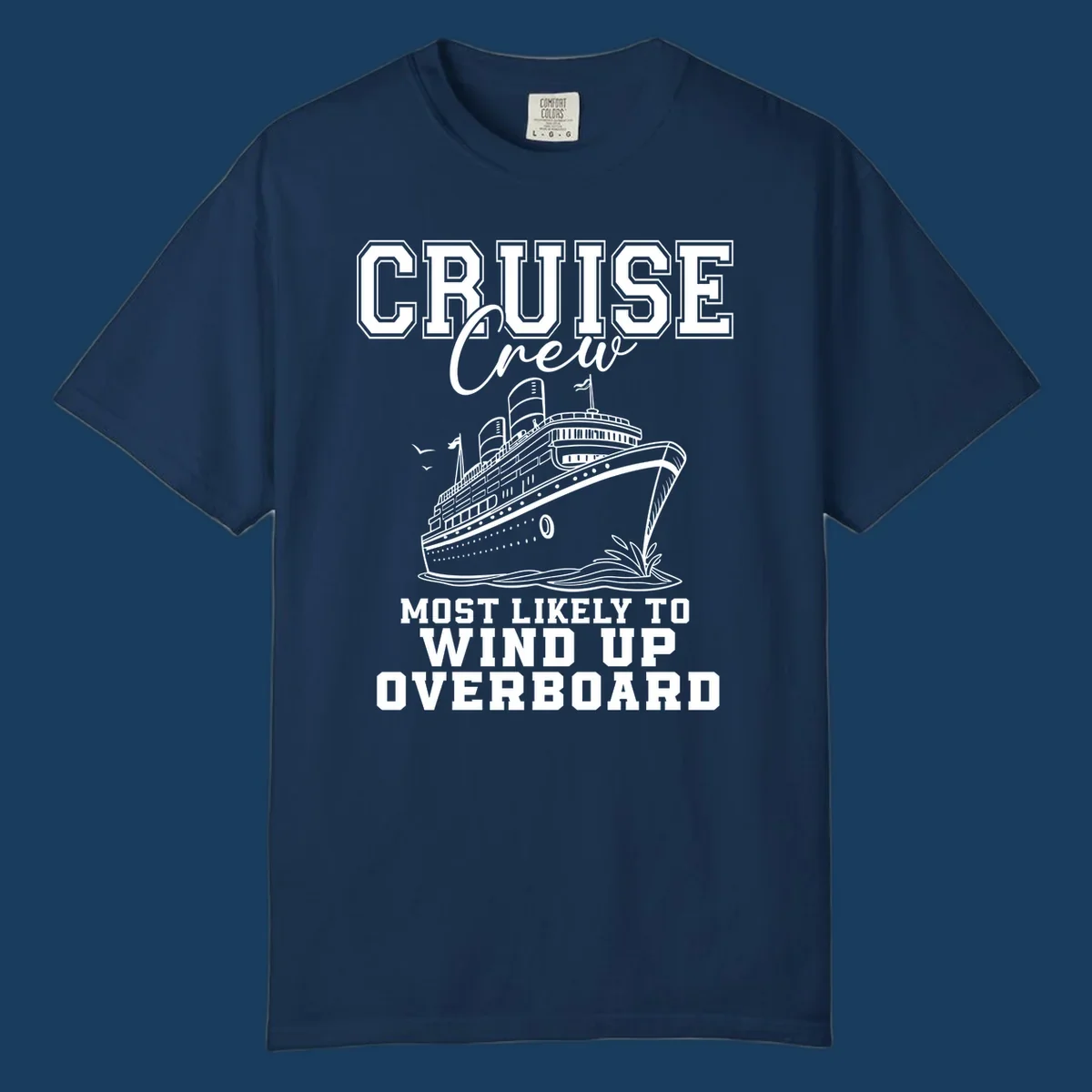 Cruise Crew Most Likely To Wind Up Overboard funny cruise ship illustration