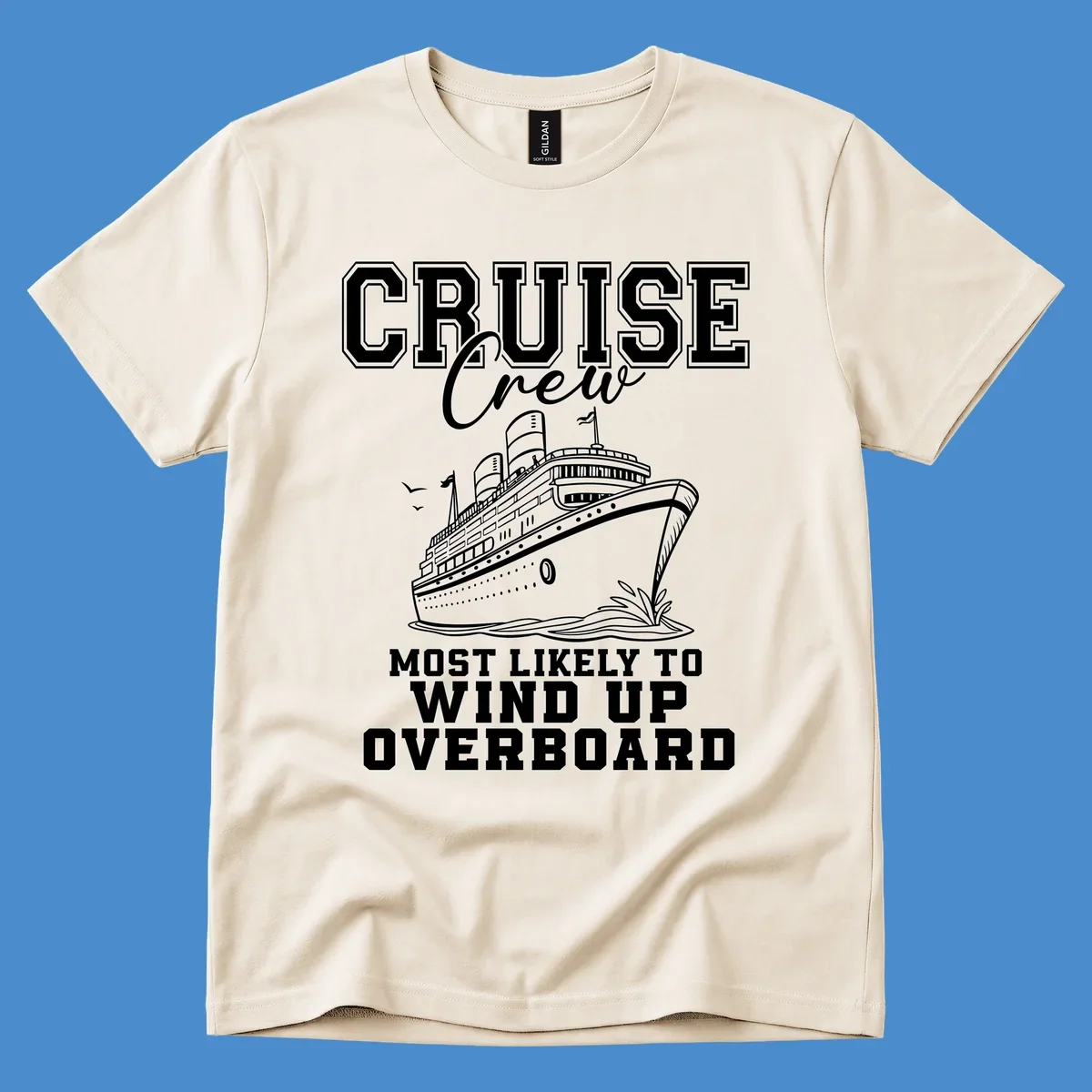 Cruise Crew Most Likely To Wind Up Overboard funny cruise ship illustration