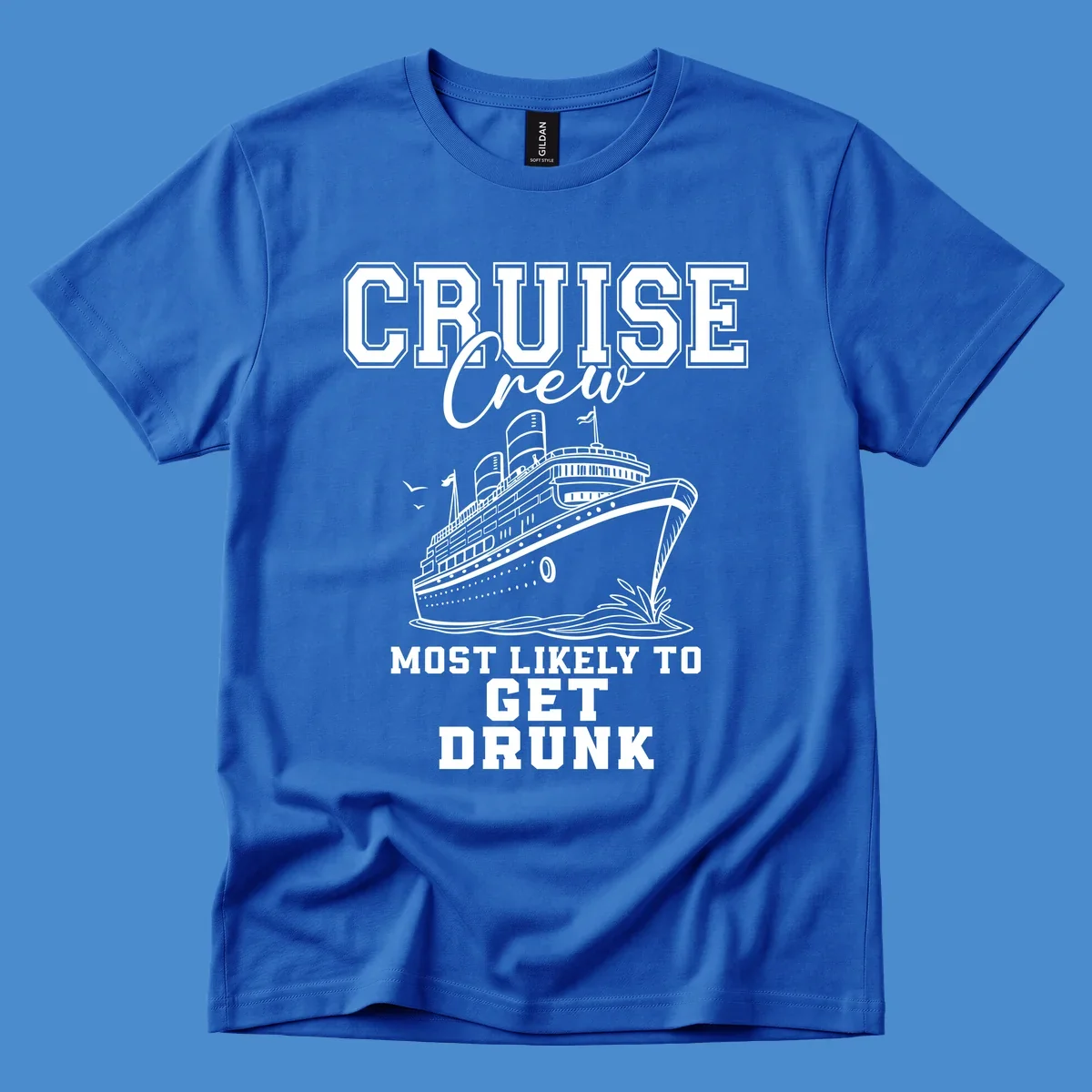 Cruise Crew Most Likely To Get Drunk text and illustration of a cruise ship.