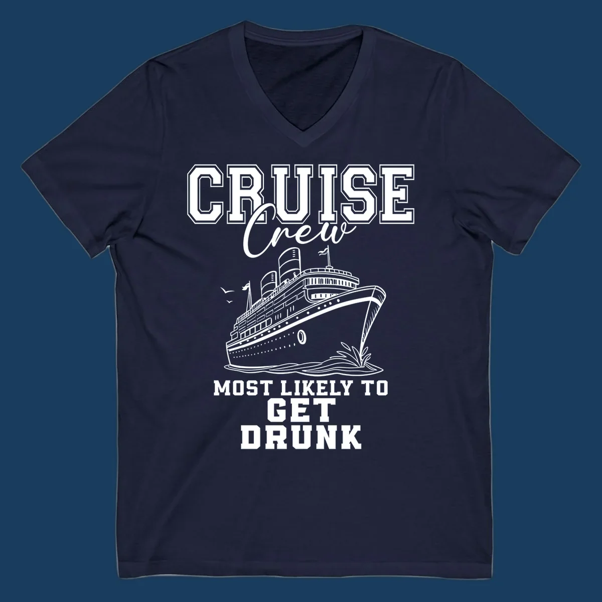 Cruise Crew Most Likely To Get Drunk text and illustration of a cruise ship.