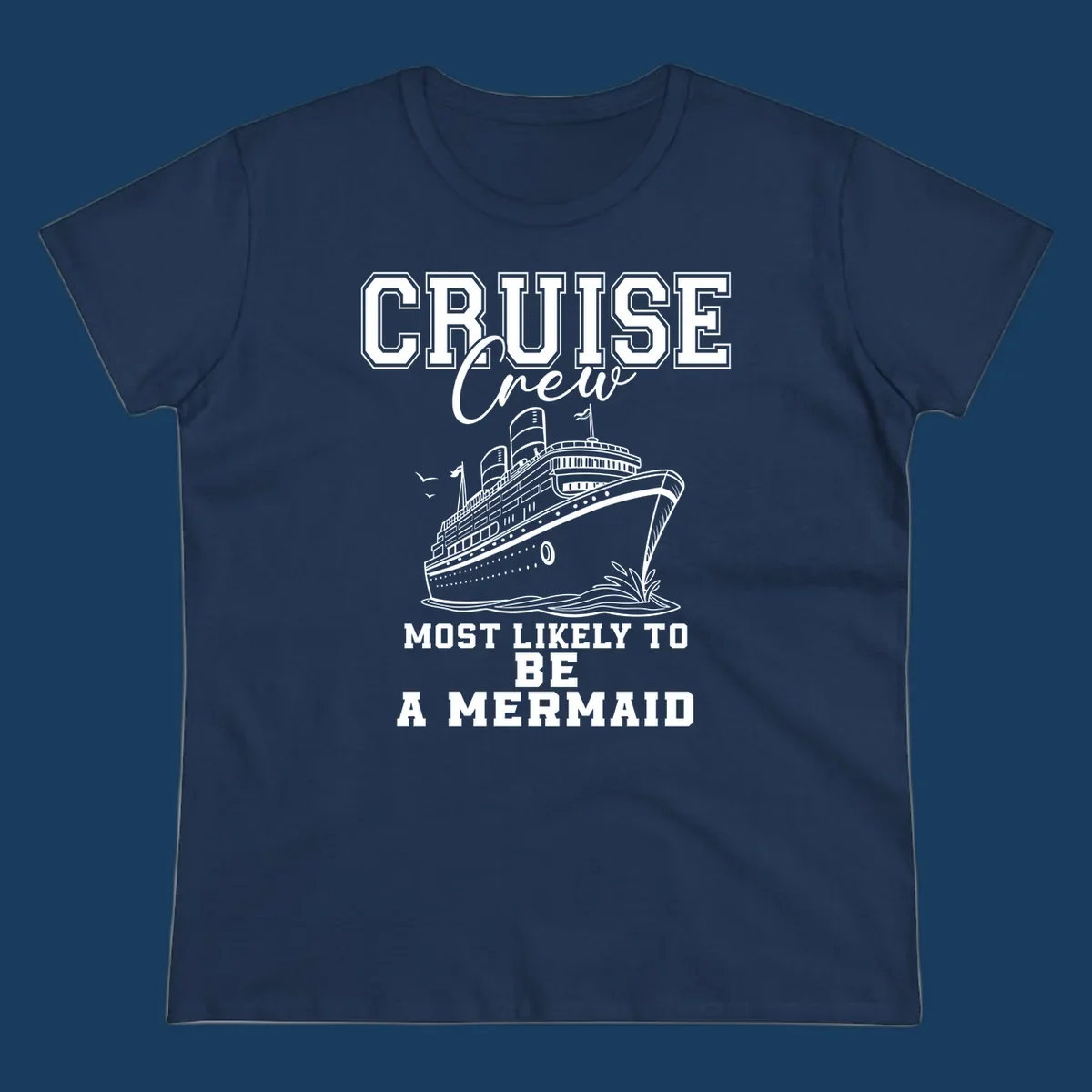 Cruise crew most likely to be a mermaid with ship illustration