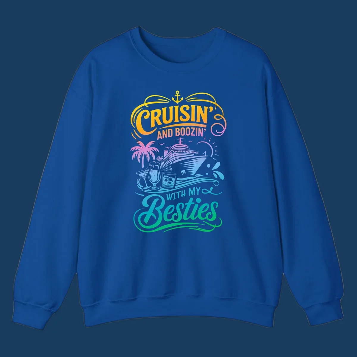 Cruisin and Boozin With My Besties cruise ship and drinks design.