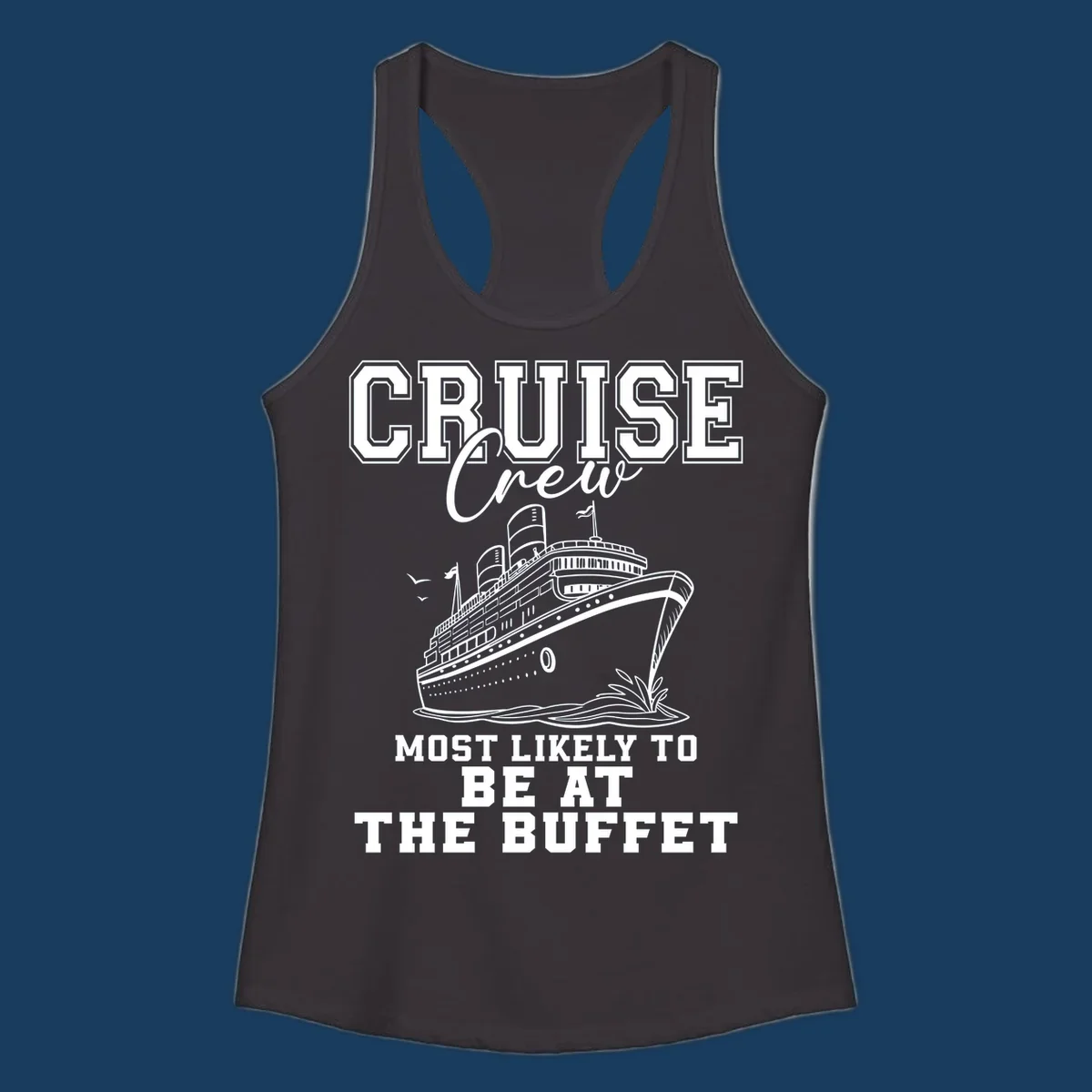 Cruise crew most likely to be at the buffet text with cruise ship illustration.