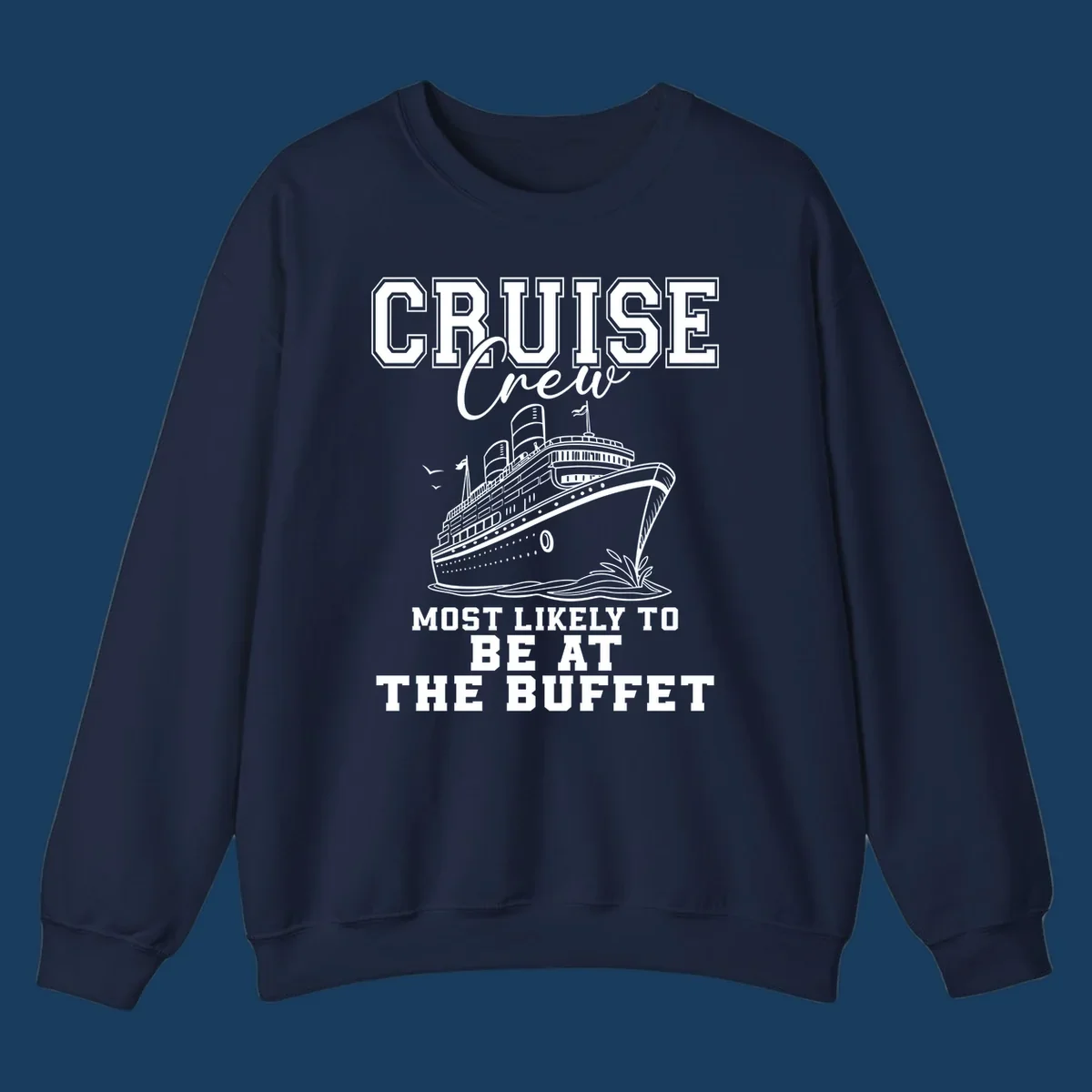 Cruise crew most likely to be at the buffet text with cruise ship illustration.