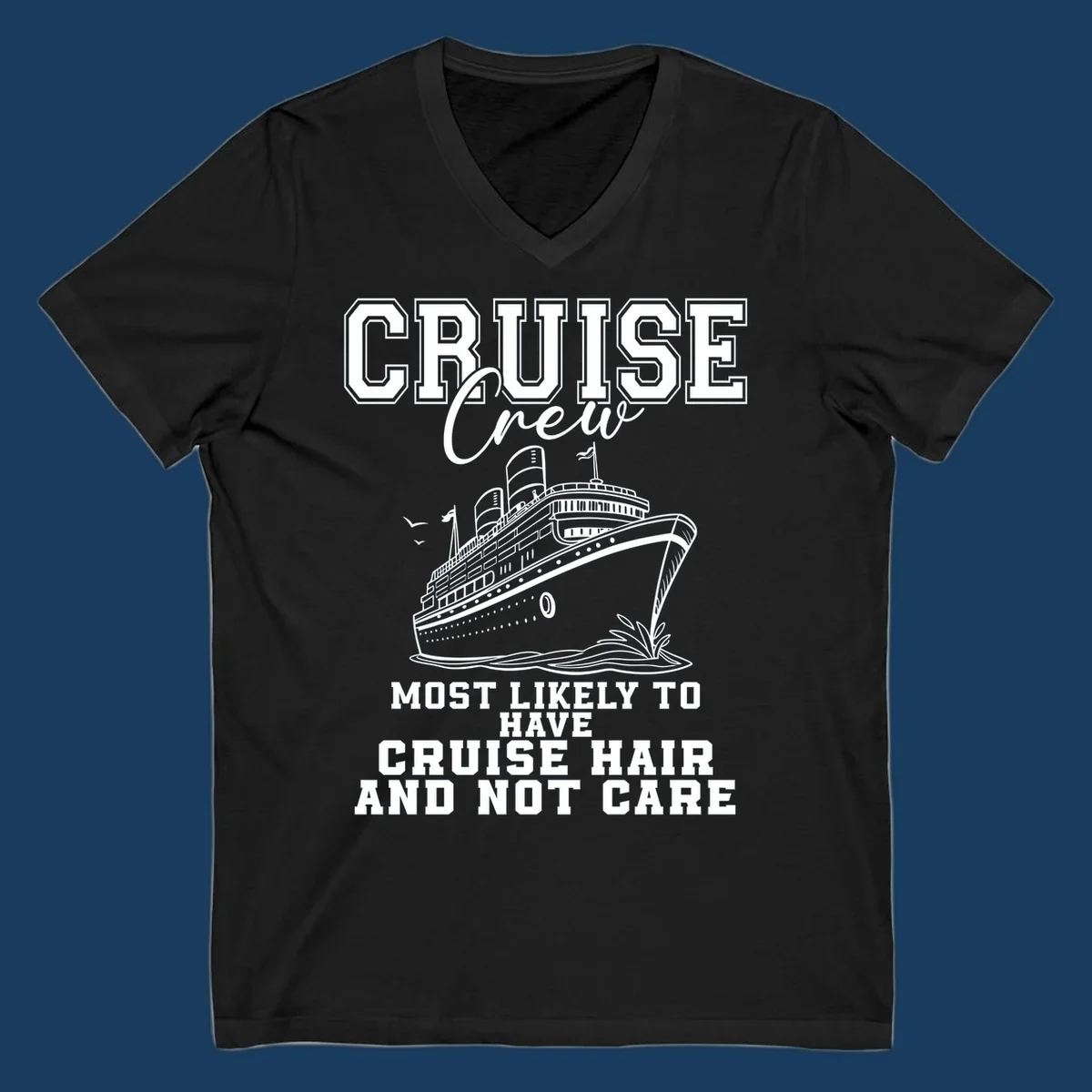 Cruise crew with cruise hair and not care text, featuring a ship illustration.