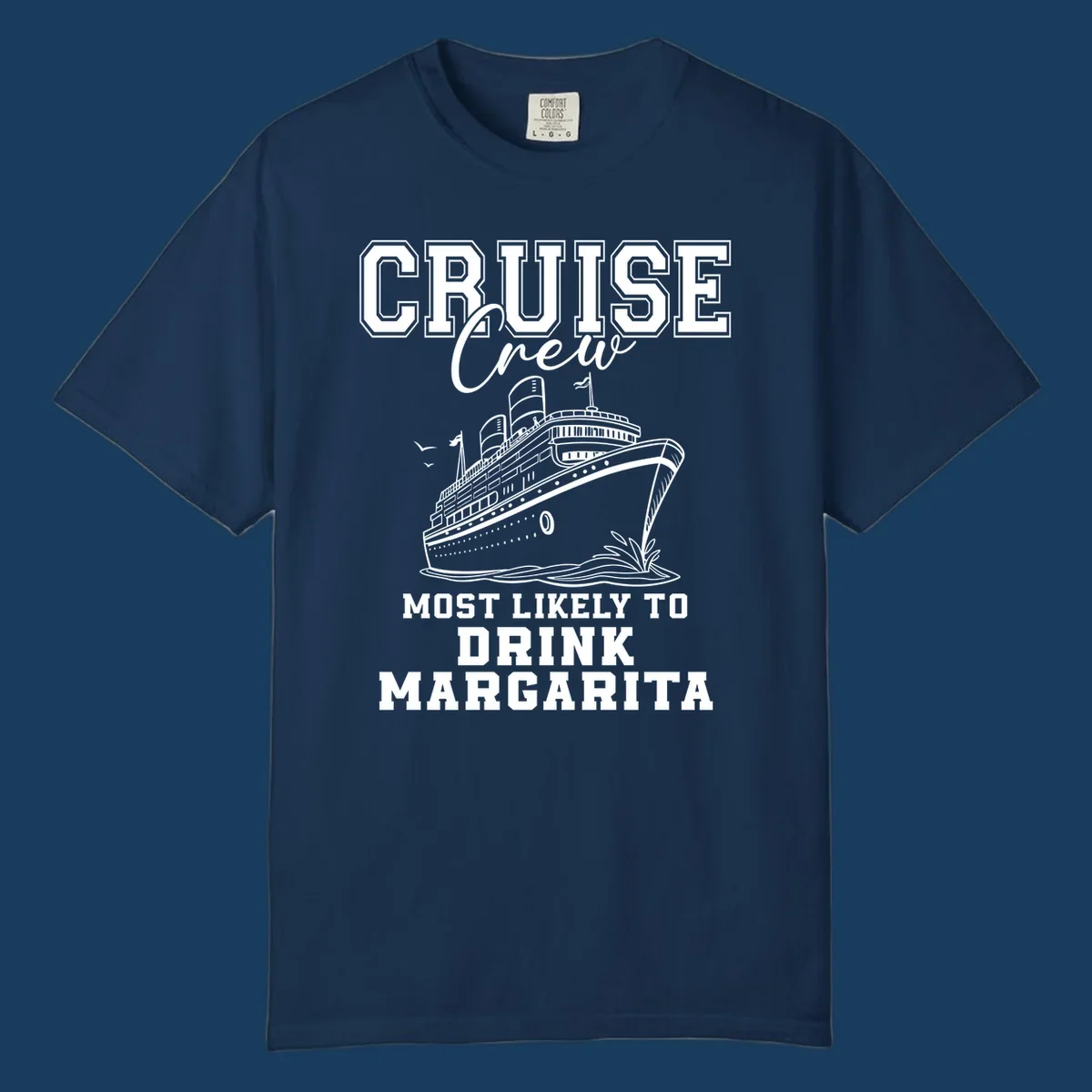 Cruise crew design with a ship and text about drinking margaritas.