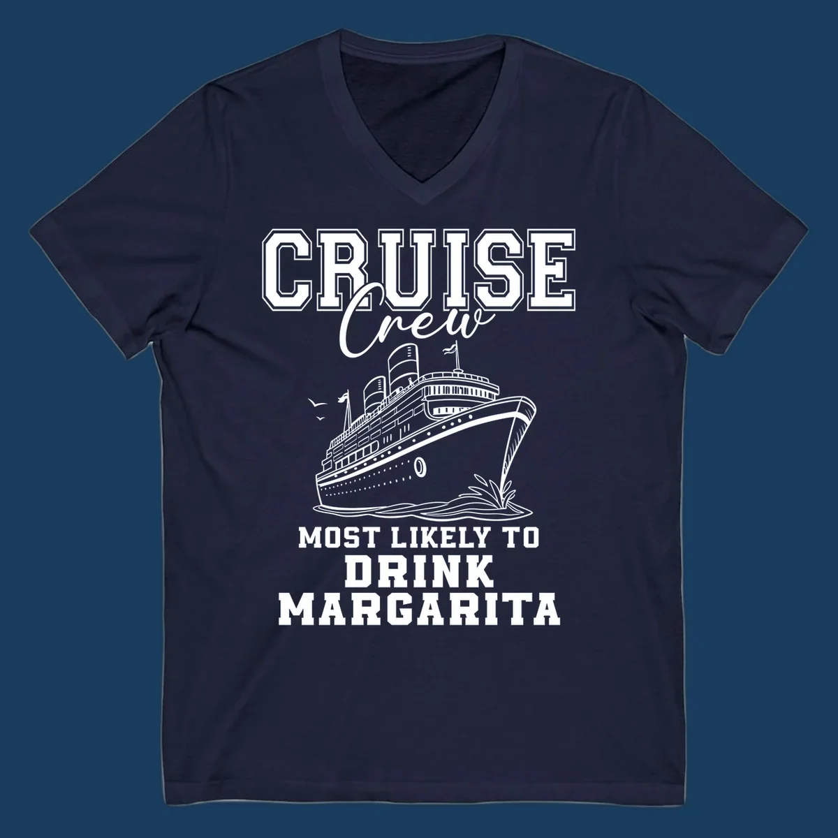 Cruise crew design with a ship and text about drinking margaritas.