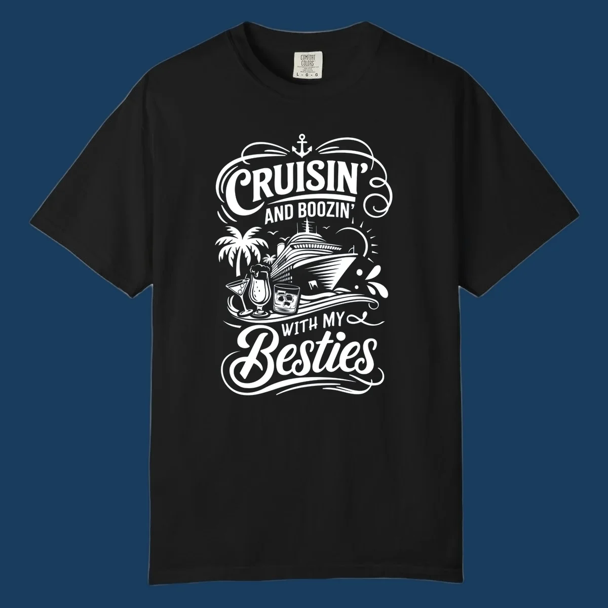 Cruisin and Boozin With My Besties text and cruise ship graphic. Primary keyword: cruisin-boozin-besties