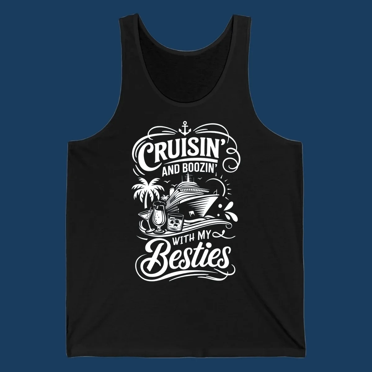 Cruisin and Boozin With My Besties text and cruise ship graphic. Primary keyword: cruisin-boozin-besties