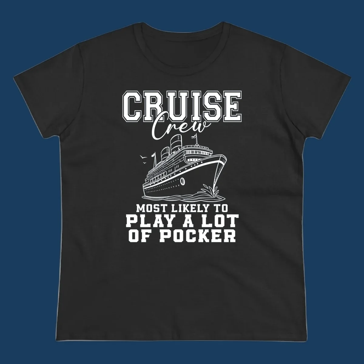 Cruise crew most likely to play poker text with a graphic of a cruise ship and birds.