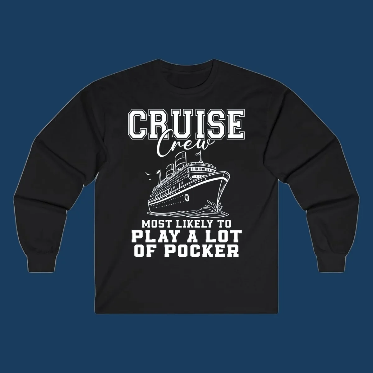 Cruise crew most likely to play poker text with a graphic of a cruise ship and birds.