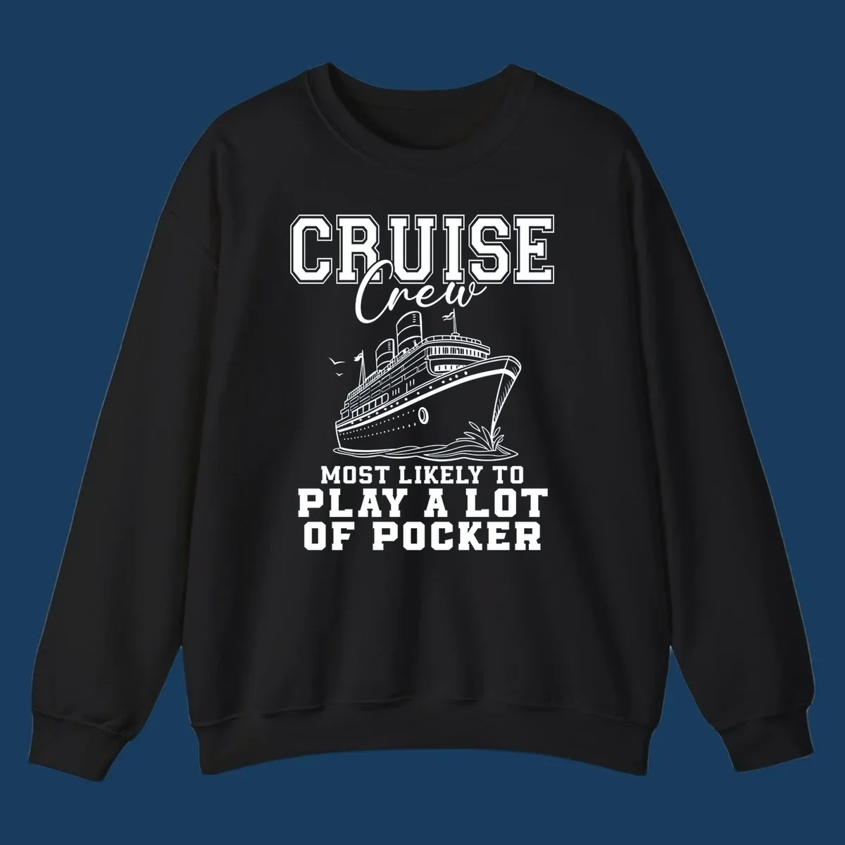Cruise crew most likely to play poker text with a graphic of a cruise ship and birds.