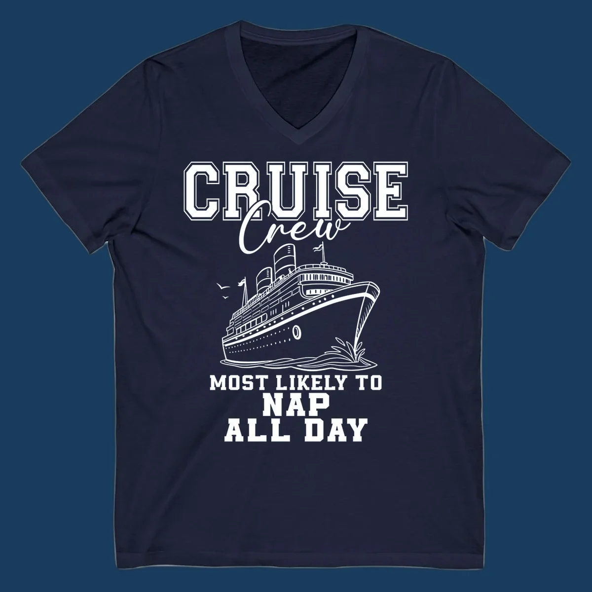 Cruise crew most likely to nap all day text with cruise ship illustration.