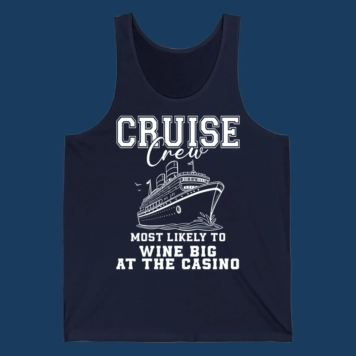 Cruise crew most likely to wine big at the casino text with cruise ship illustration.