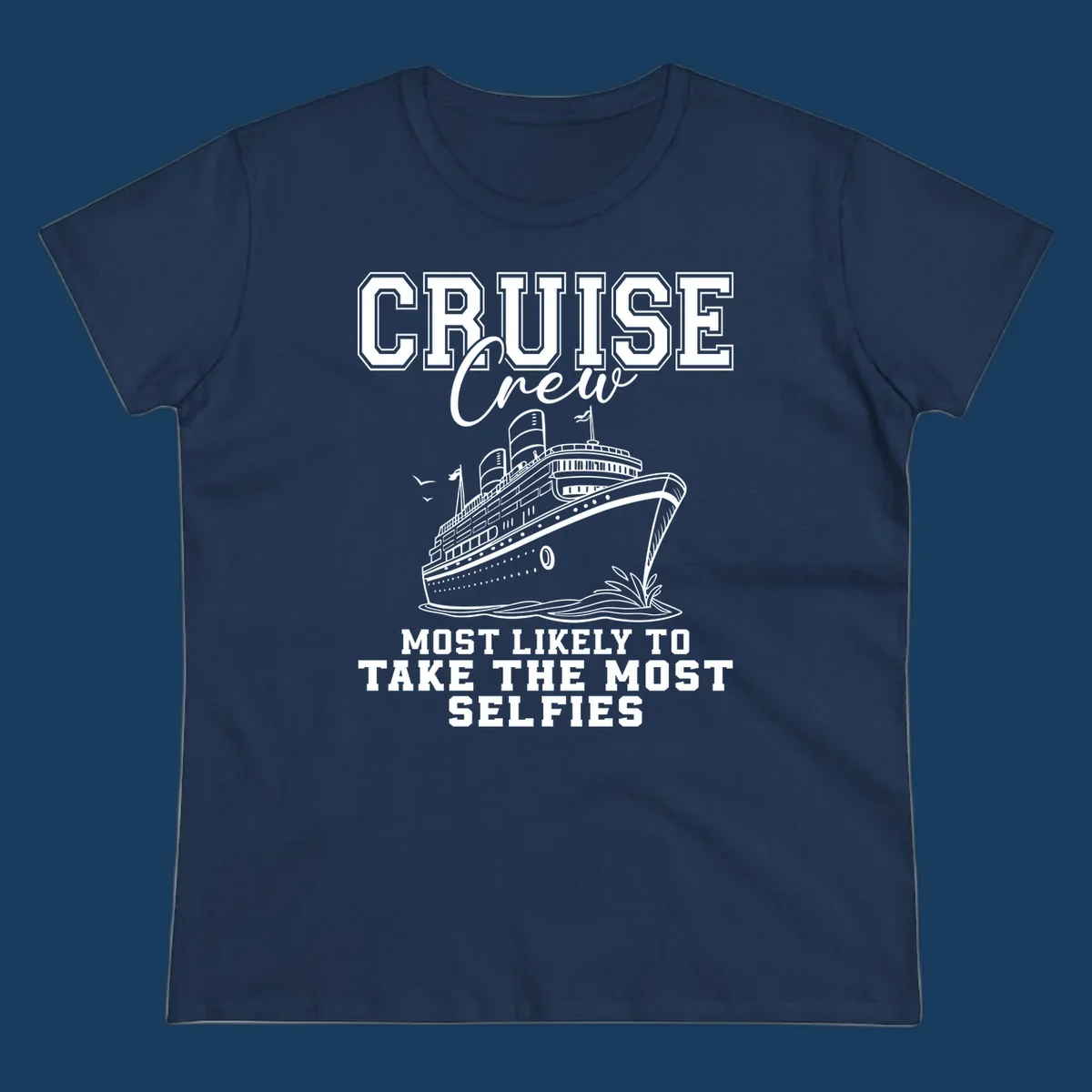 Cruise crew design with text about taking selfies and an illustration of a cruise ship.