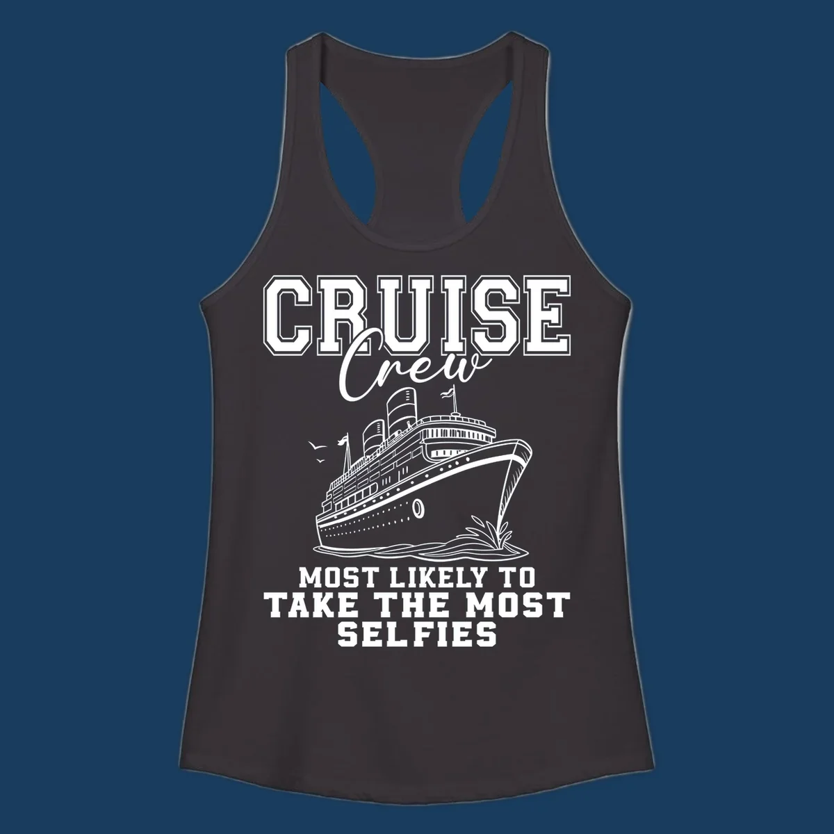 Cruise crew design with text about taking selfies and an illustration of a cruise ship.