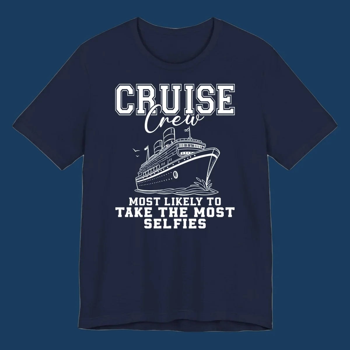 Cruise crew design with text about taking selfies and an illustration of a cruise ship.