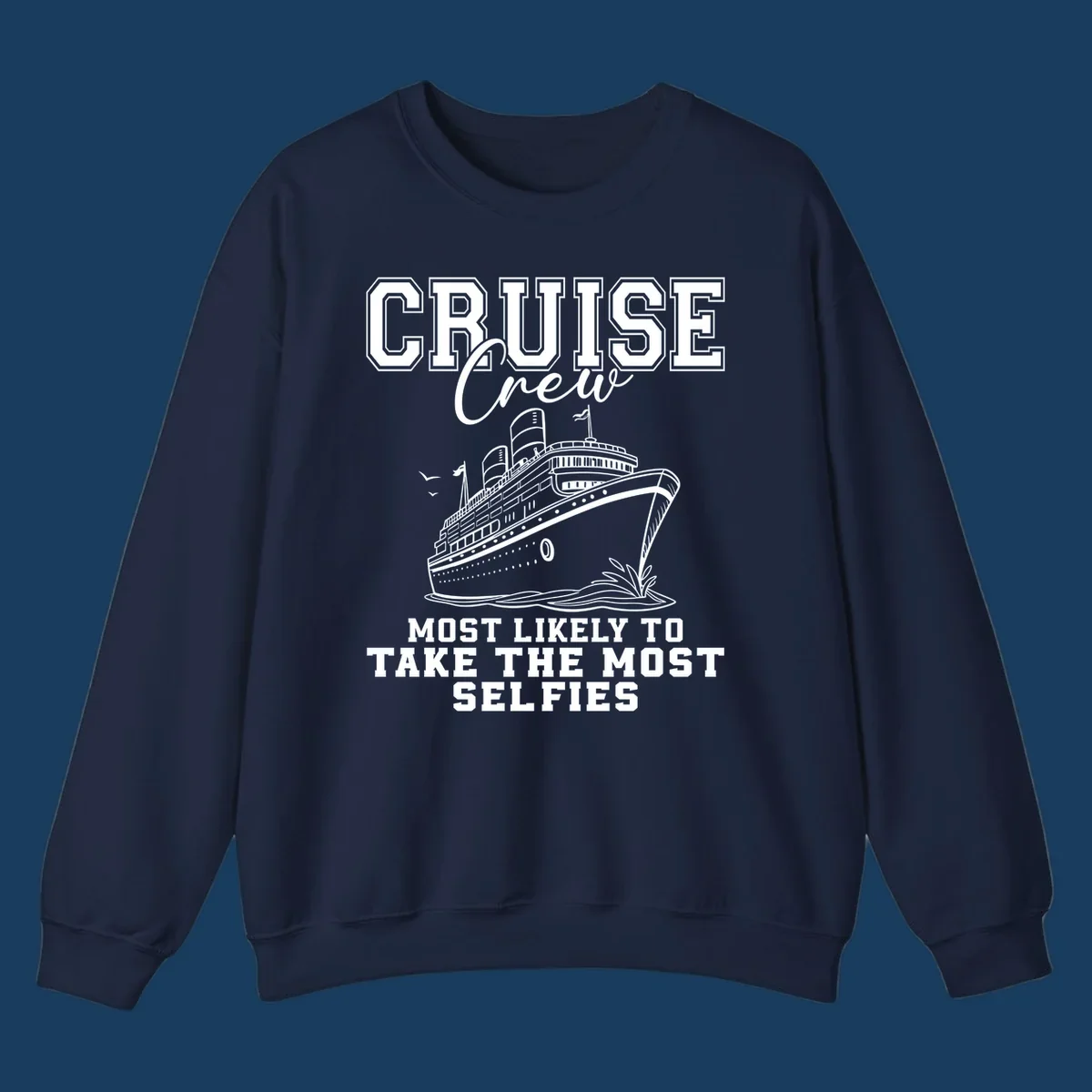Cruise crew design with text about taking selfies and an illustration of a cruise ship.