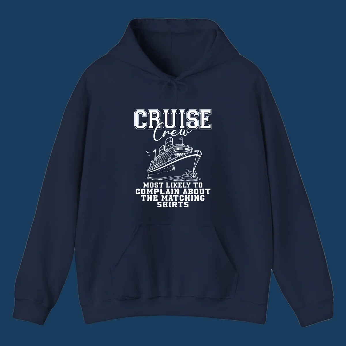Cruise ship illustration with text 'Cruise Crew' and 'Most Likely To Complain About The Matching Shirts'.