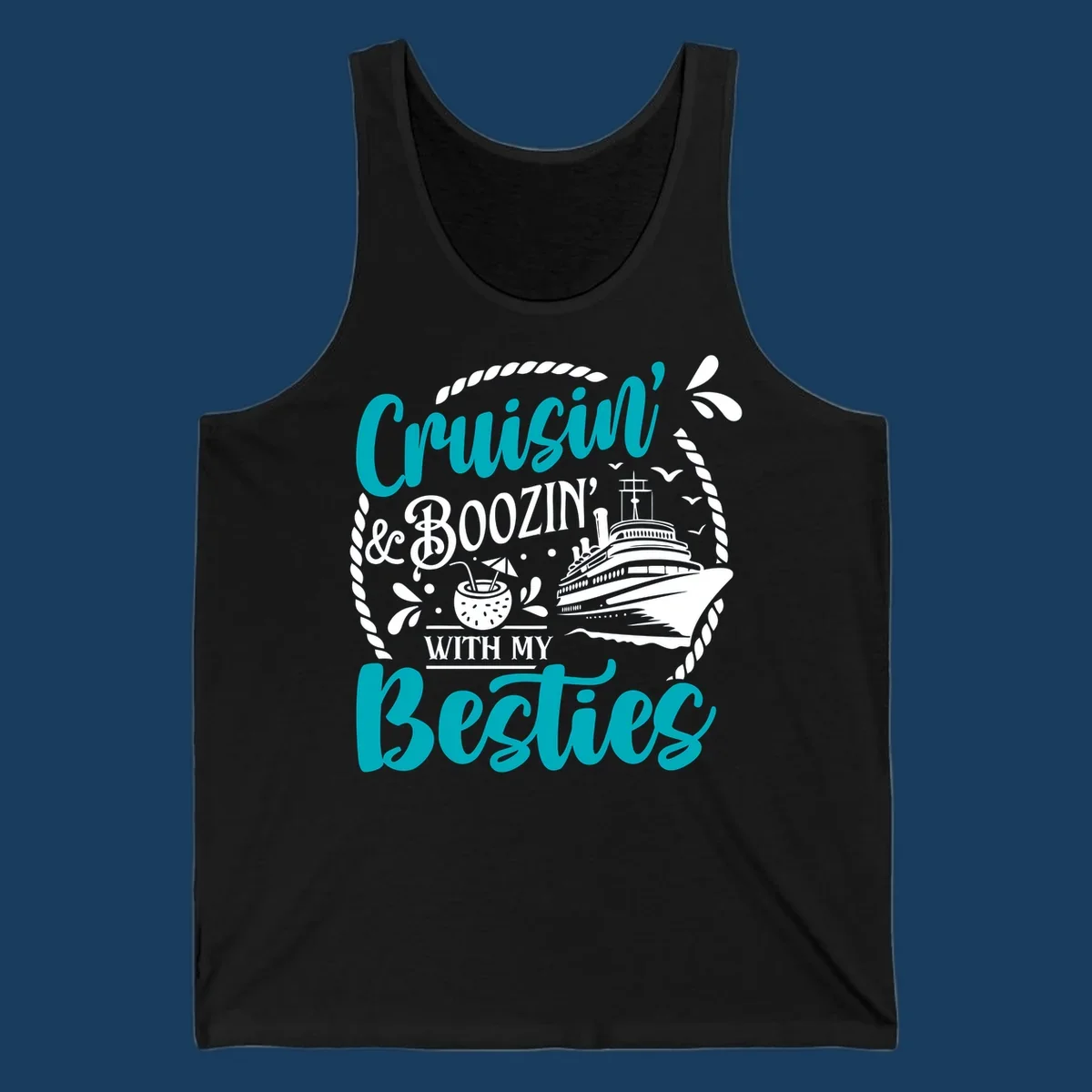 Cruisin and Boozin With Besties text with cruise ship and tropical drink.
